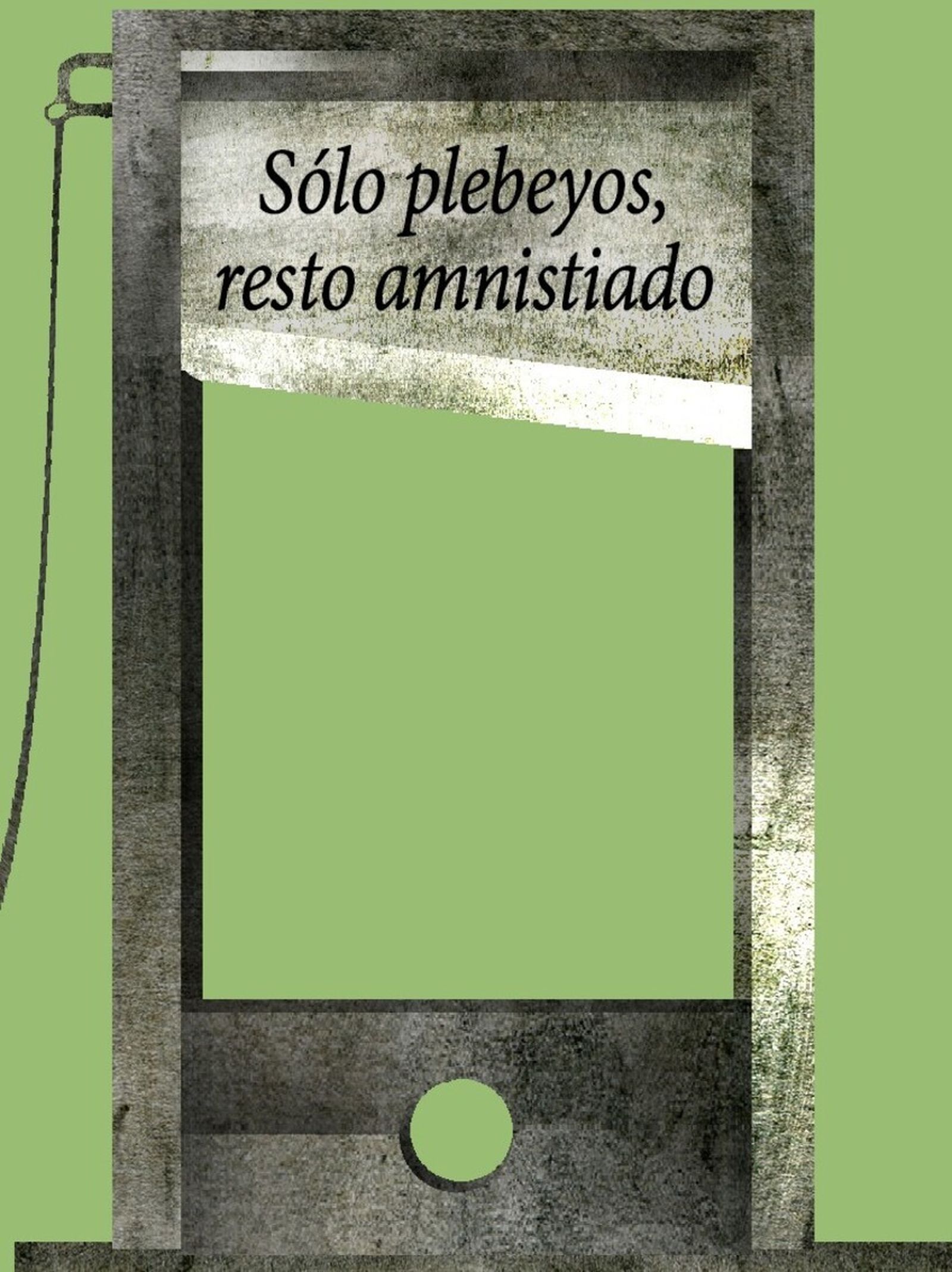 La corrupción en la guillotina