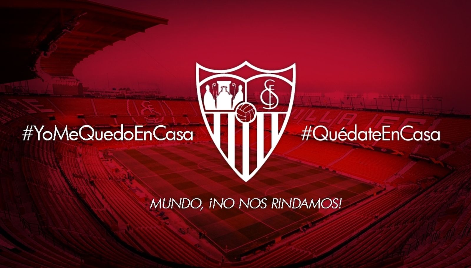 Carátula del Sevilla con los lemas 'yo me quedo en casa', 'quédate en casa' y '¡no nos rindamos!'.'.