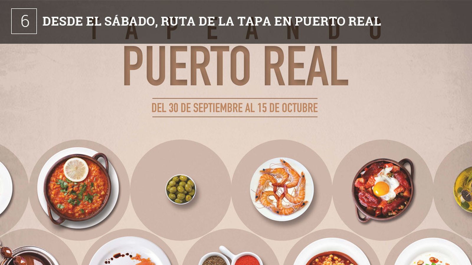 Puerto Real celebra entre el 30 de septiembre y el 15 de octubre su ruta de la tapa. La organiza el Ayuntamiento en colaboración con los hosteleros. Participan 22 establecimientos y todos tendrán una tapa disponible que valdrá 2,5 euros, junto a la bebida. El público podrá votar la mejor tapa.