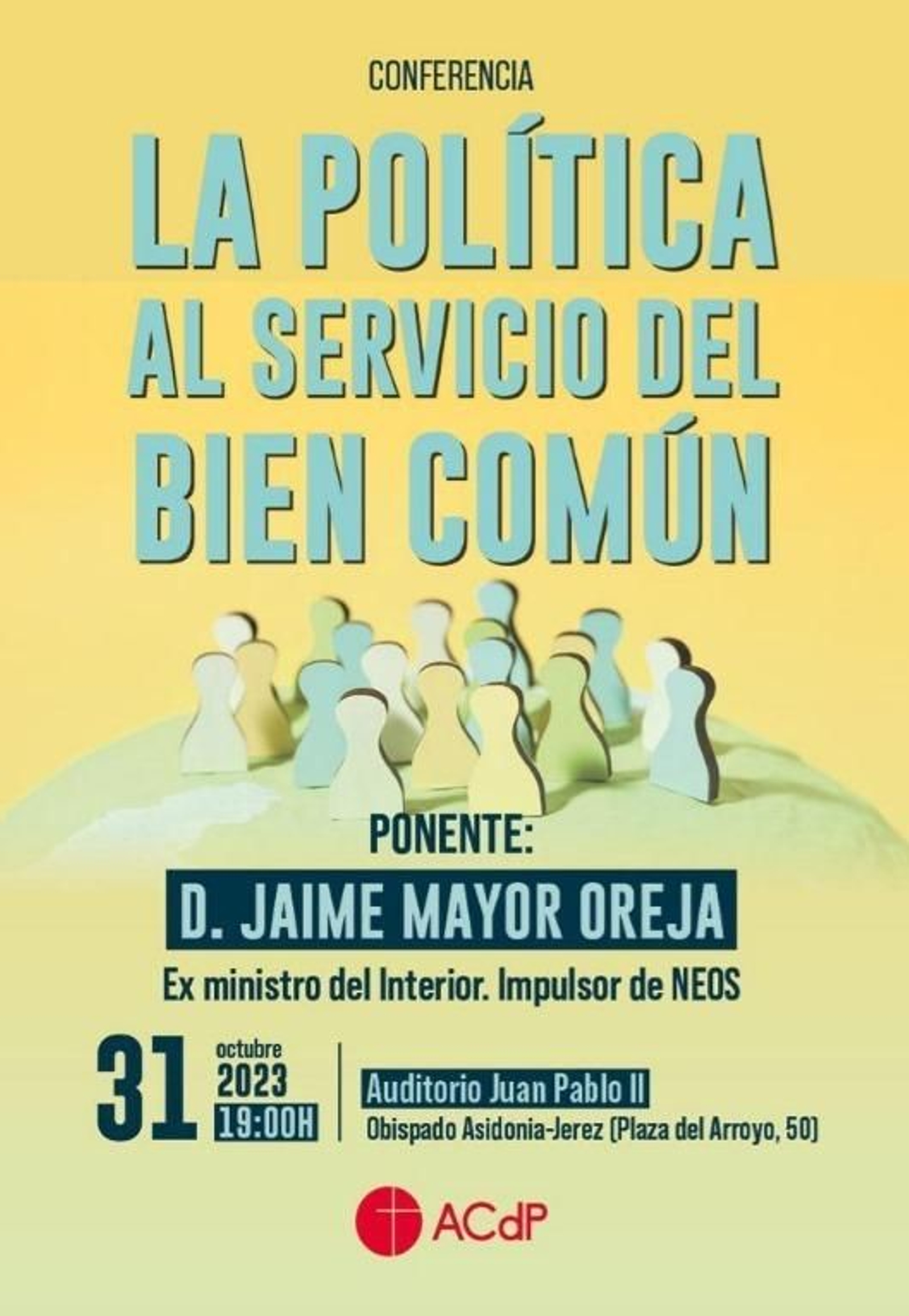 Cartel anunciador de la conferencia de Jaime Mayor Oreja. Cartel anunciador de la conferencia de Jaime Mayor Oreja.