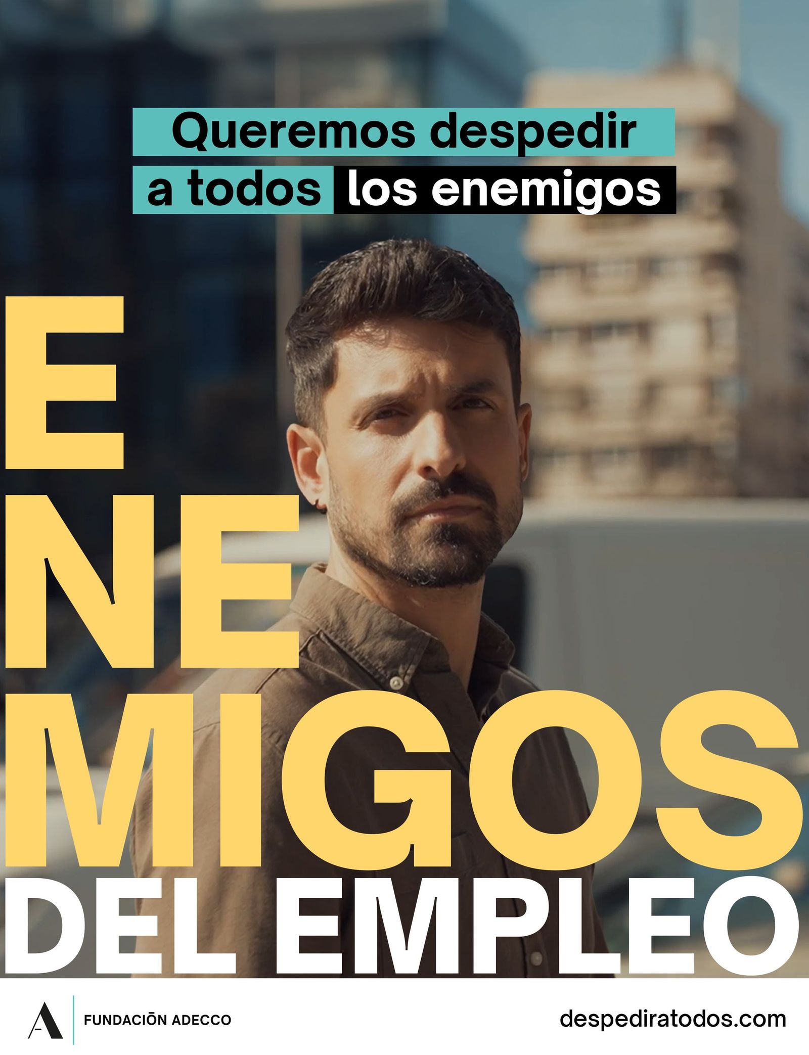 Fundación Adecco quiere despedir a todos los enemigos del empleo