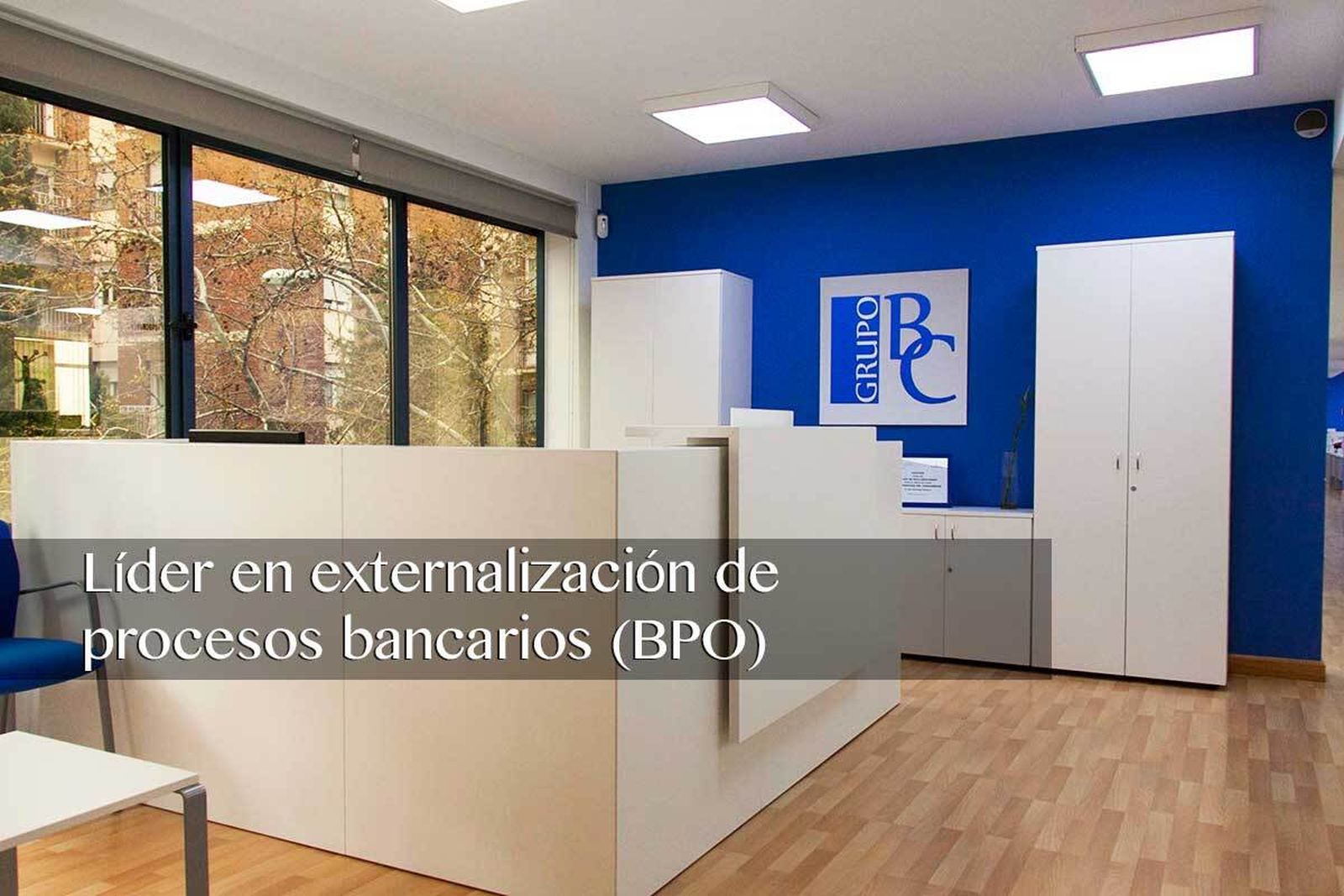 El Grupo BC es líder en externalización de procesos bancarios (BPO).