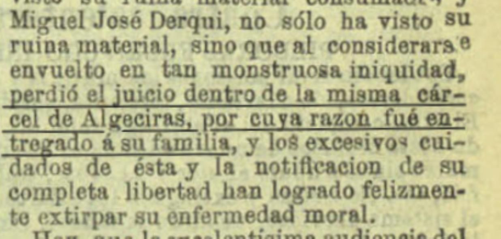 Derqui perdió el juicio en la cárcel de Algeciras y fue entregado a su familia.