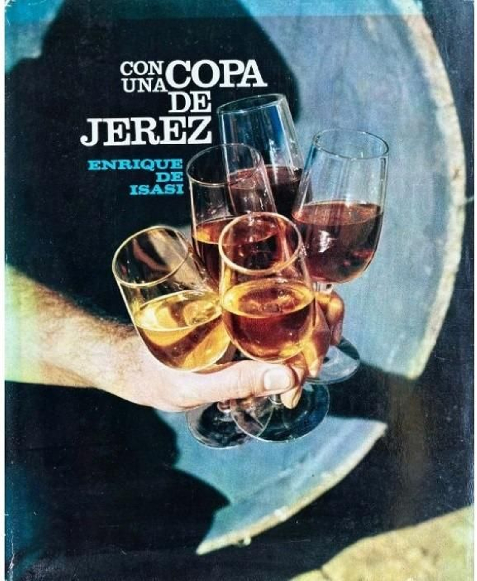 El libro 'Con una copa de Jerez', de Enrique de Isasi Ivison, 1972.