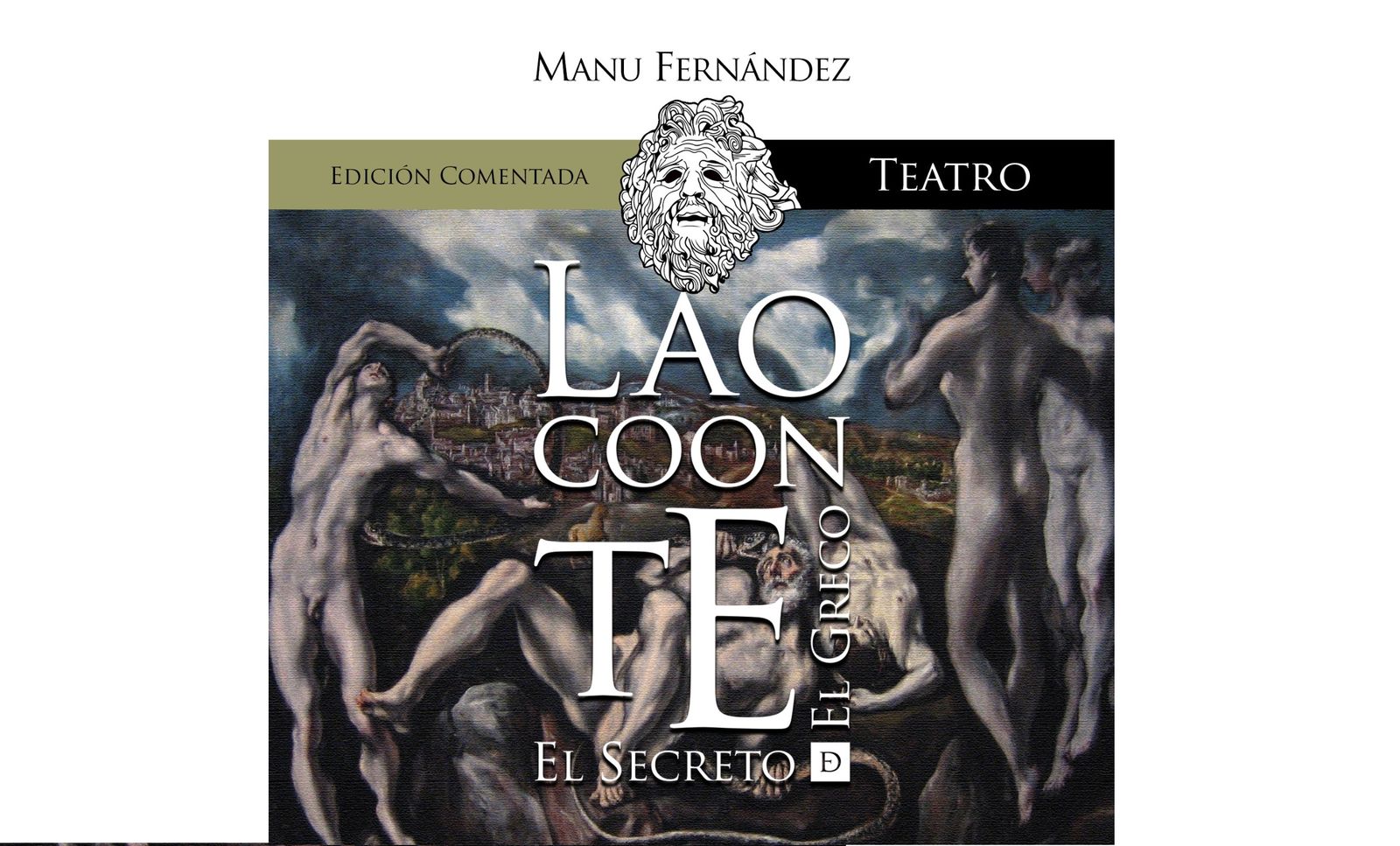 Portada de la reedición comentada de ‘Laocoonte el secreto de El Greco’.