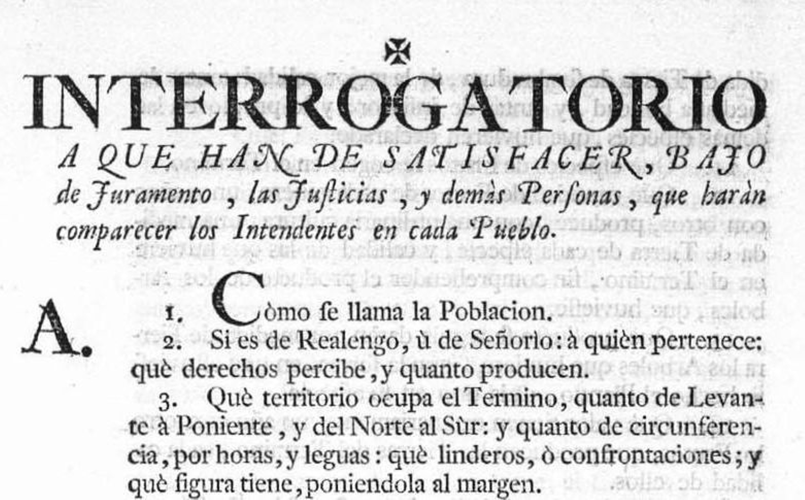 Encabezamiento y primeras preguntas del interrogatorio catastral. Encabezamiento y primeras preguntas del interrogatorio catastral.