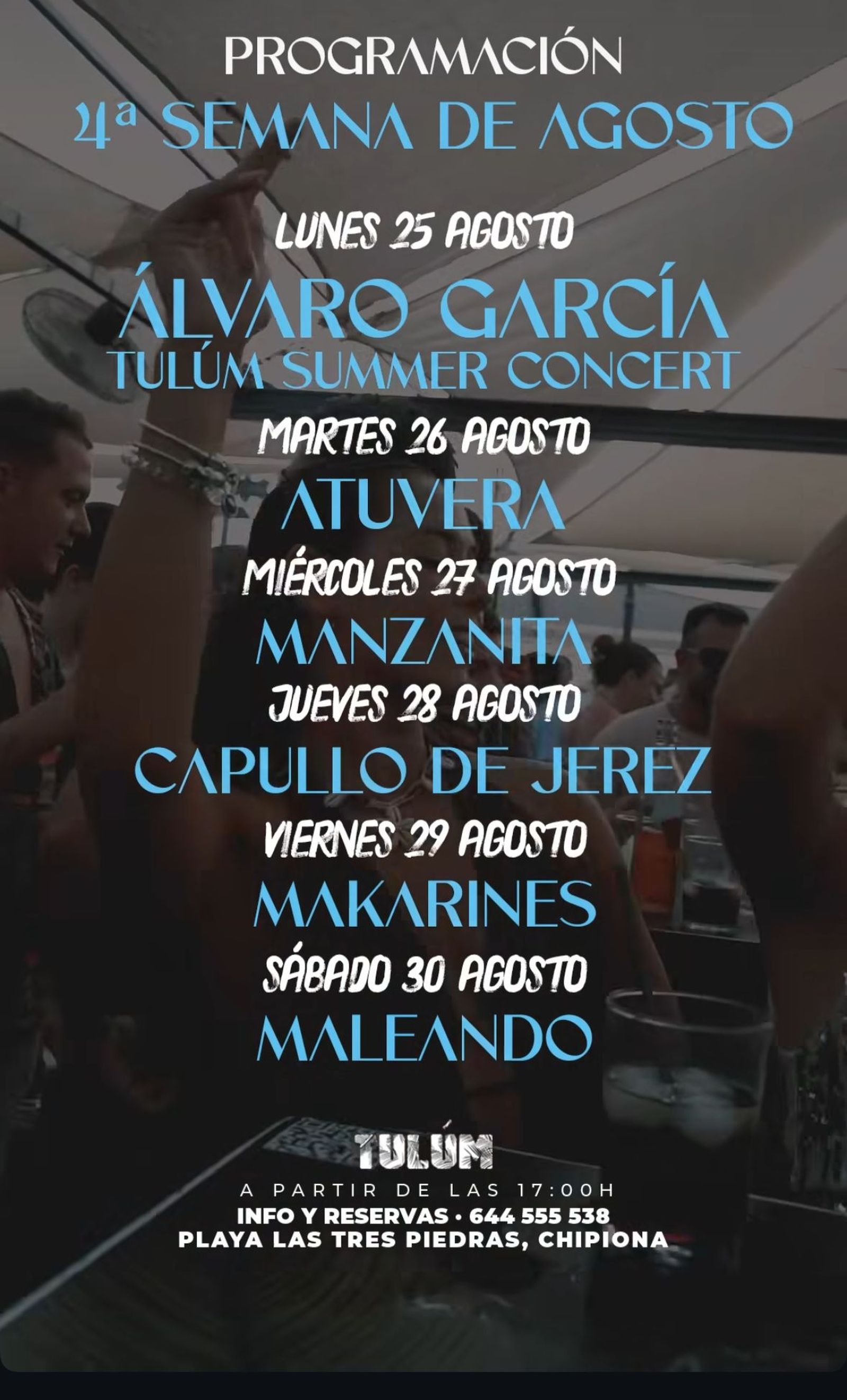 Capullo de Jerez, Makarines y Maleando, en Tulúm. Chipiona.