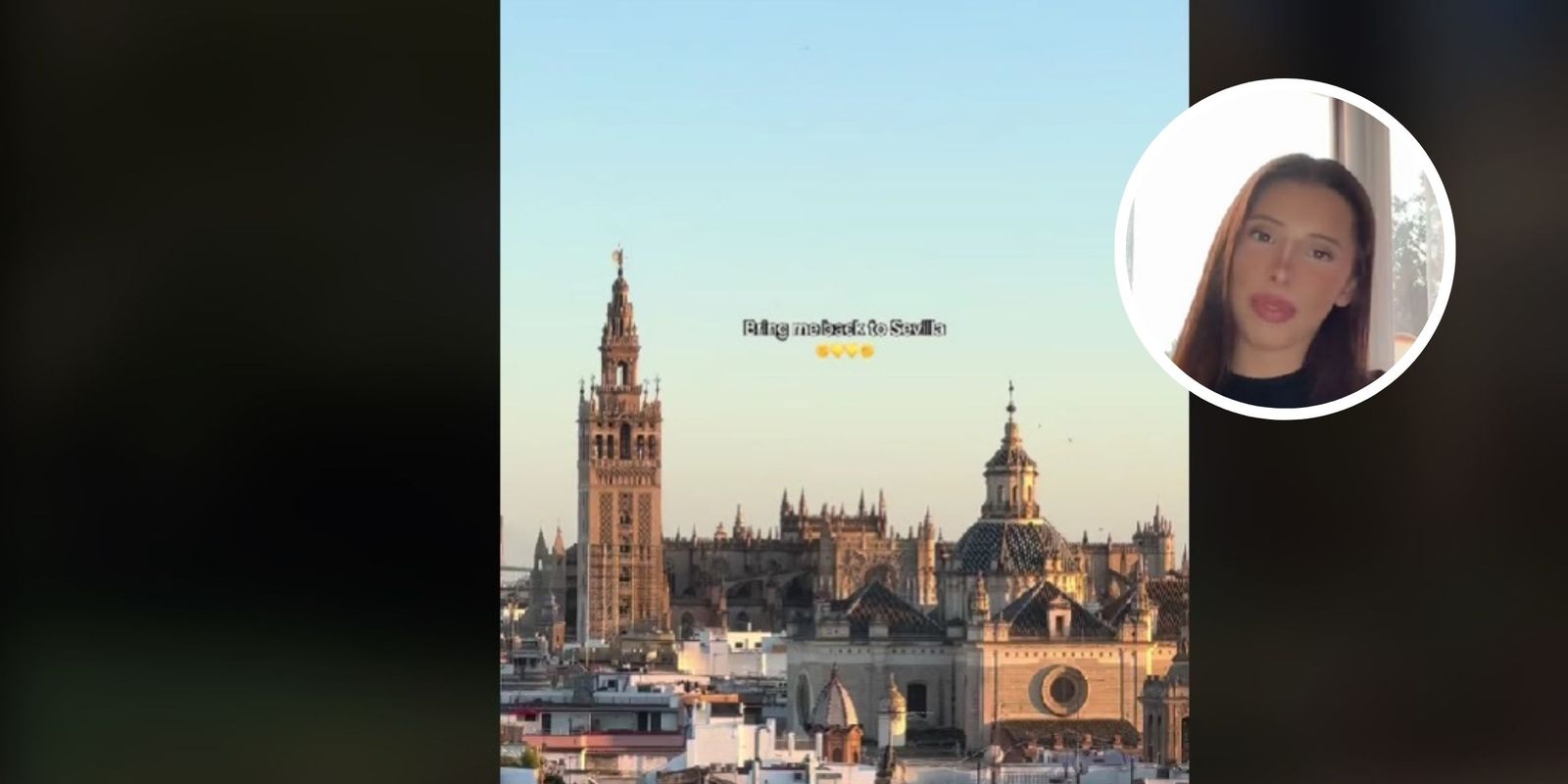 Volver a Sevilla, el deseo de una tiktoker internacional de viajes.