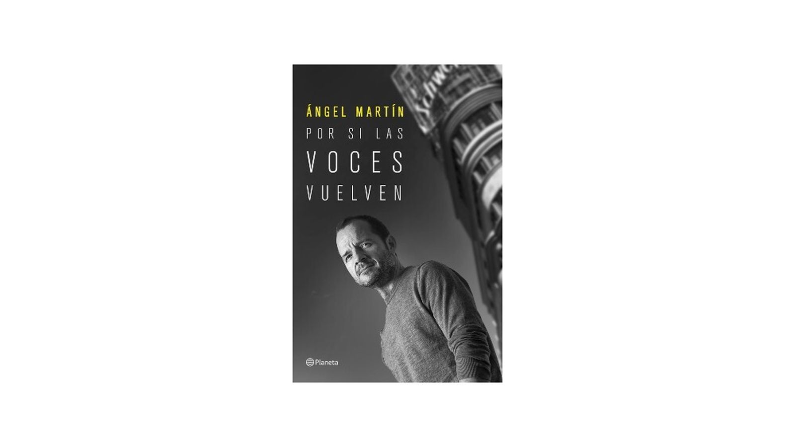 Por si las voces vuelven, Ángel Martín