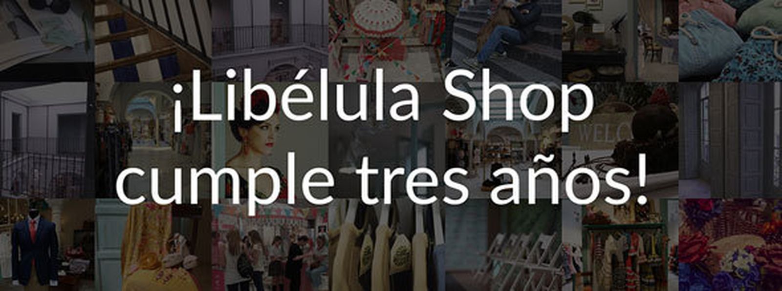 El espacio de moda Libélula Shop celebra su tercer aniversario