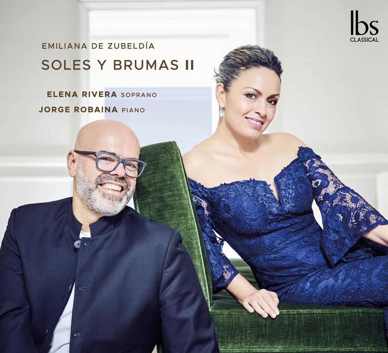 Soles y brumas II. Emiliana de Zubeldía | Elena Rivera & Jorge Robaina. Ibs Classical