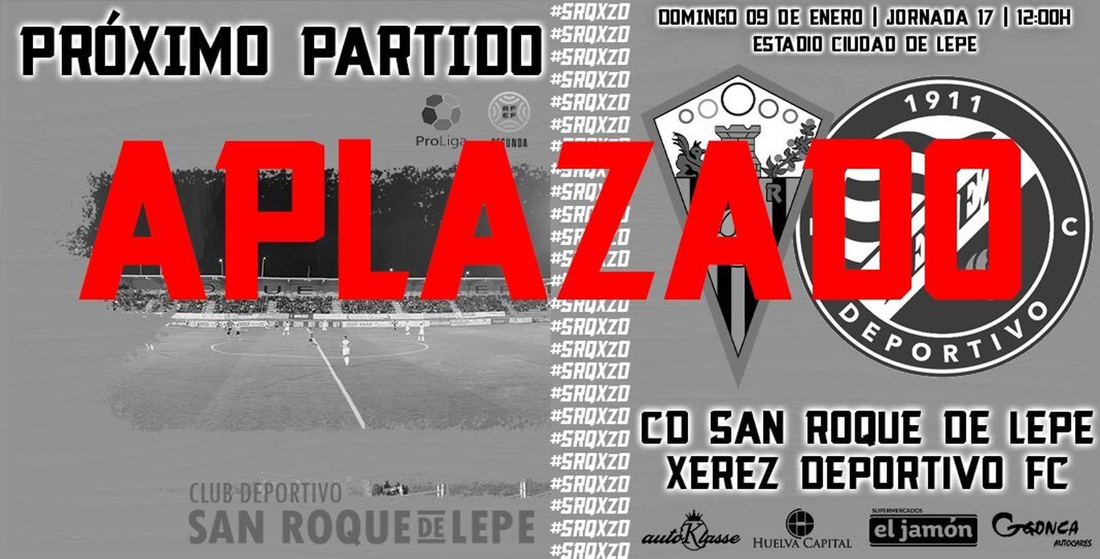 El San roque - Xerez DFC, aplazado.