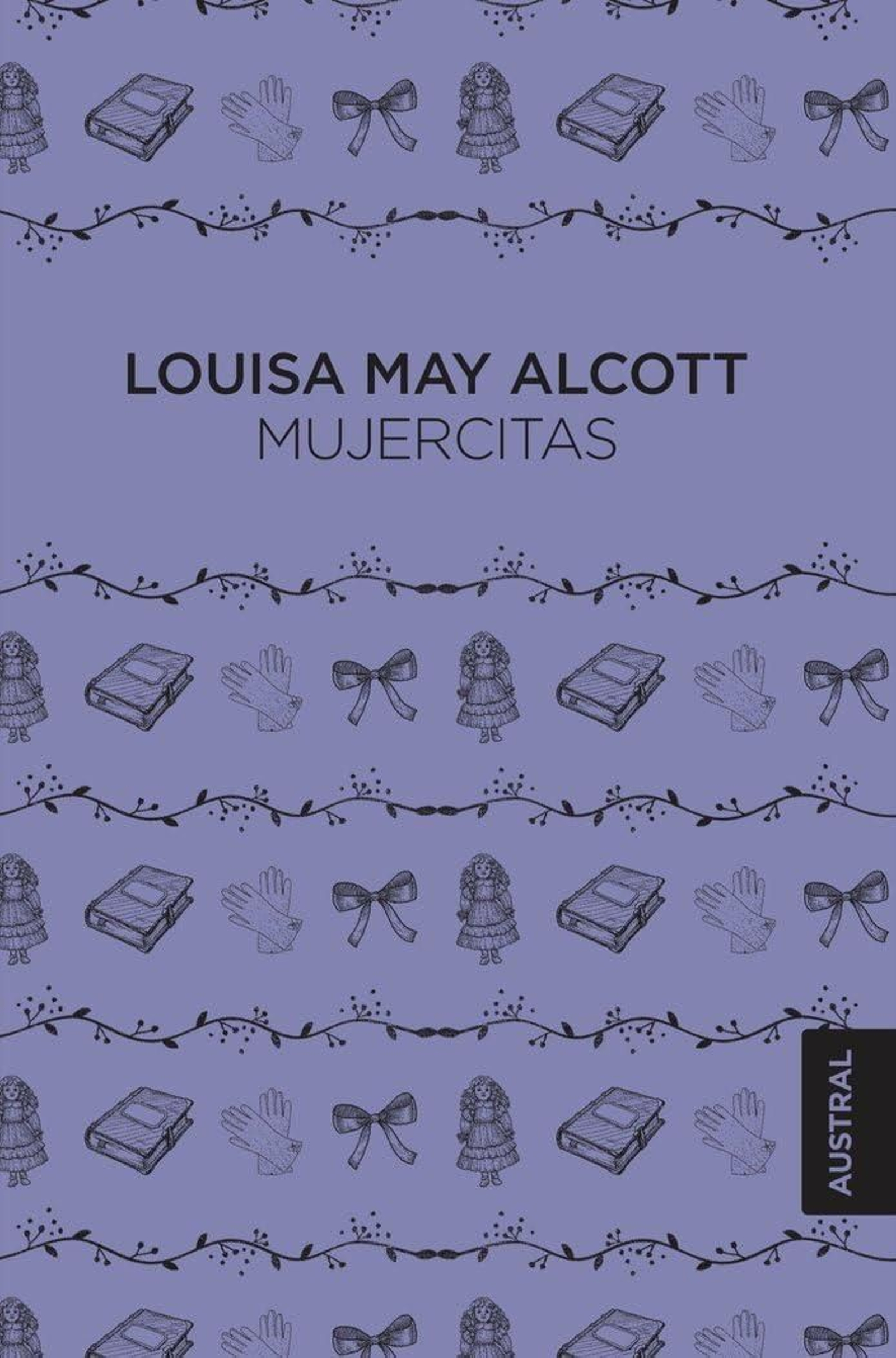 'Mujercitas', de Luisa May Alcott (edición Austral)