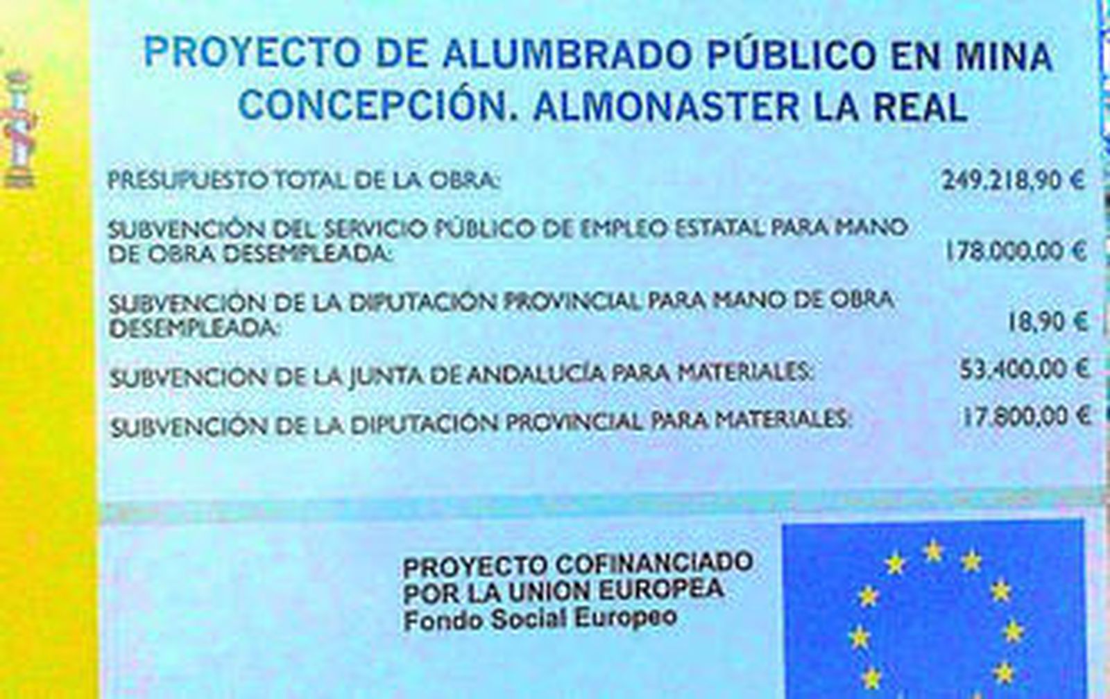 Cartel instalado para explicar la inversión oficial.
