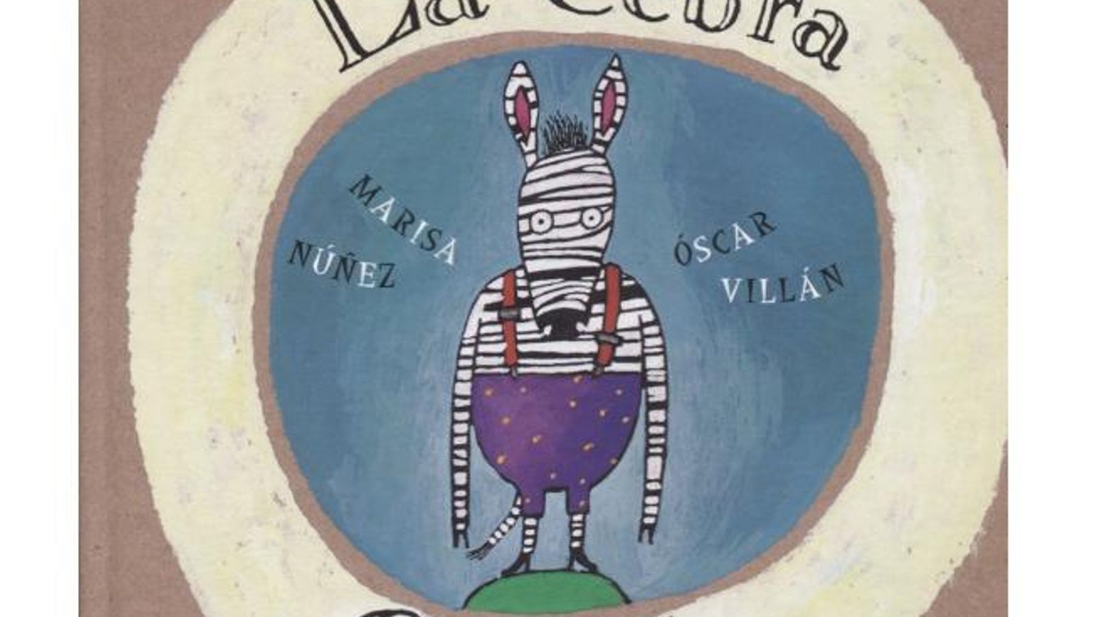 La cebra Camila. Kalandraka. Editorial Kalandraka