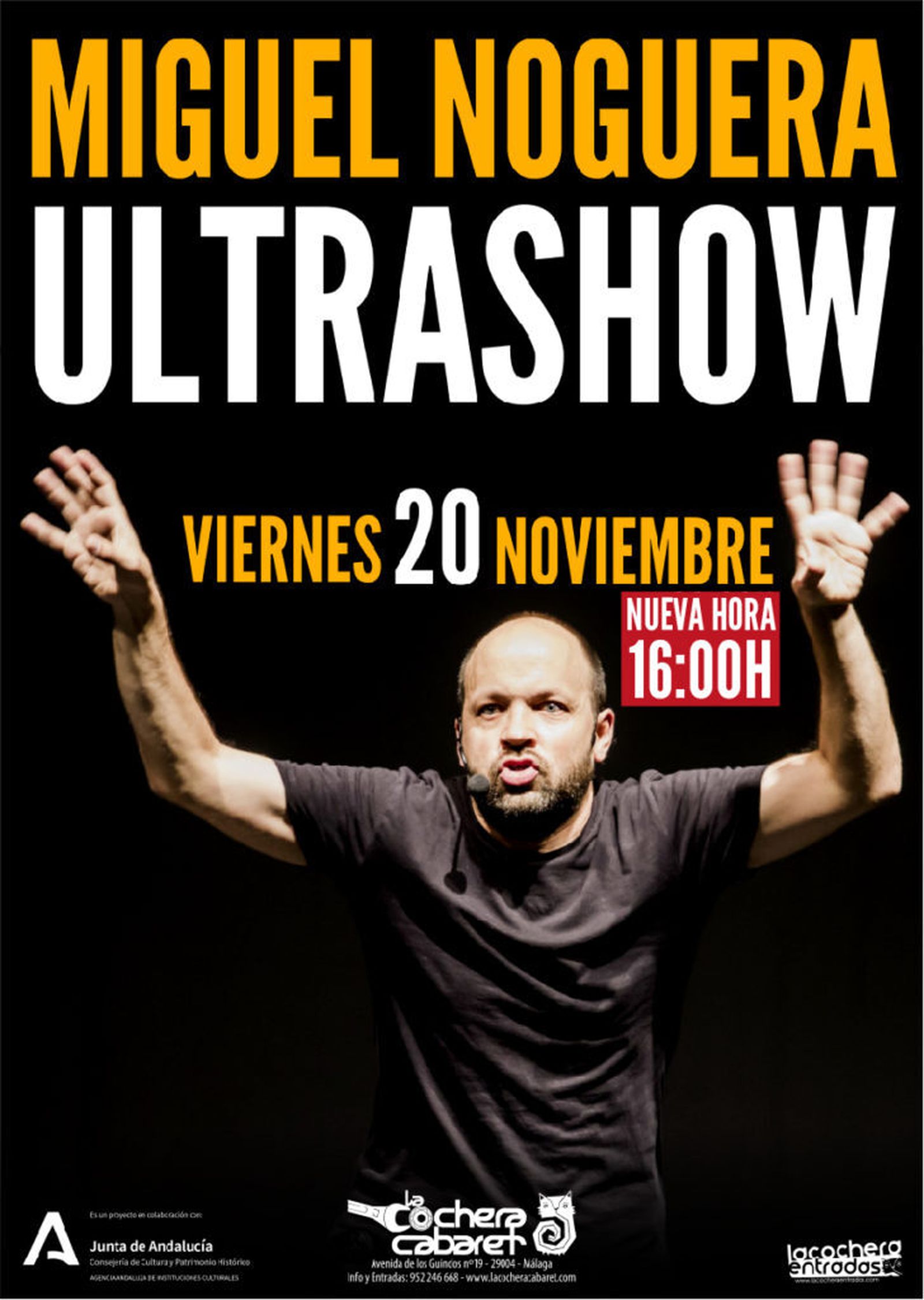 El cartel de Miguel Noguera y su 'Ultrashow'.