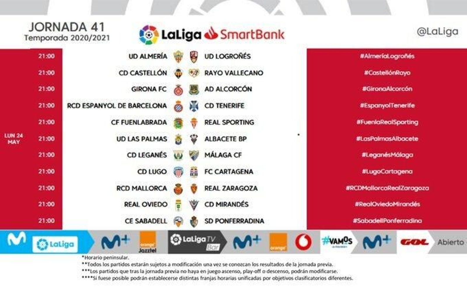 Jornada 41 de la Liga SmartBank con horario unificado. Jornada 41 de la Liga SmartBank con horario unificado.