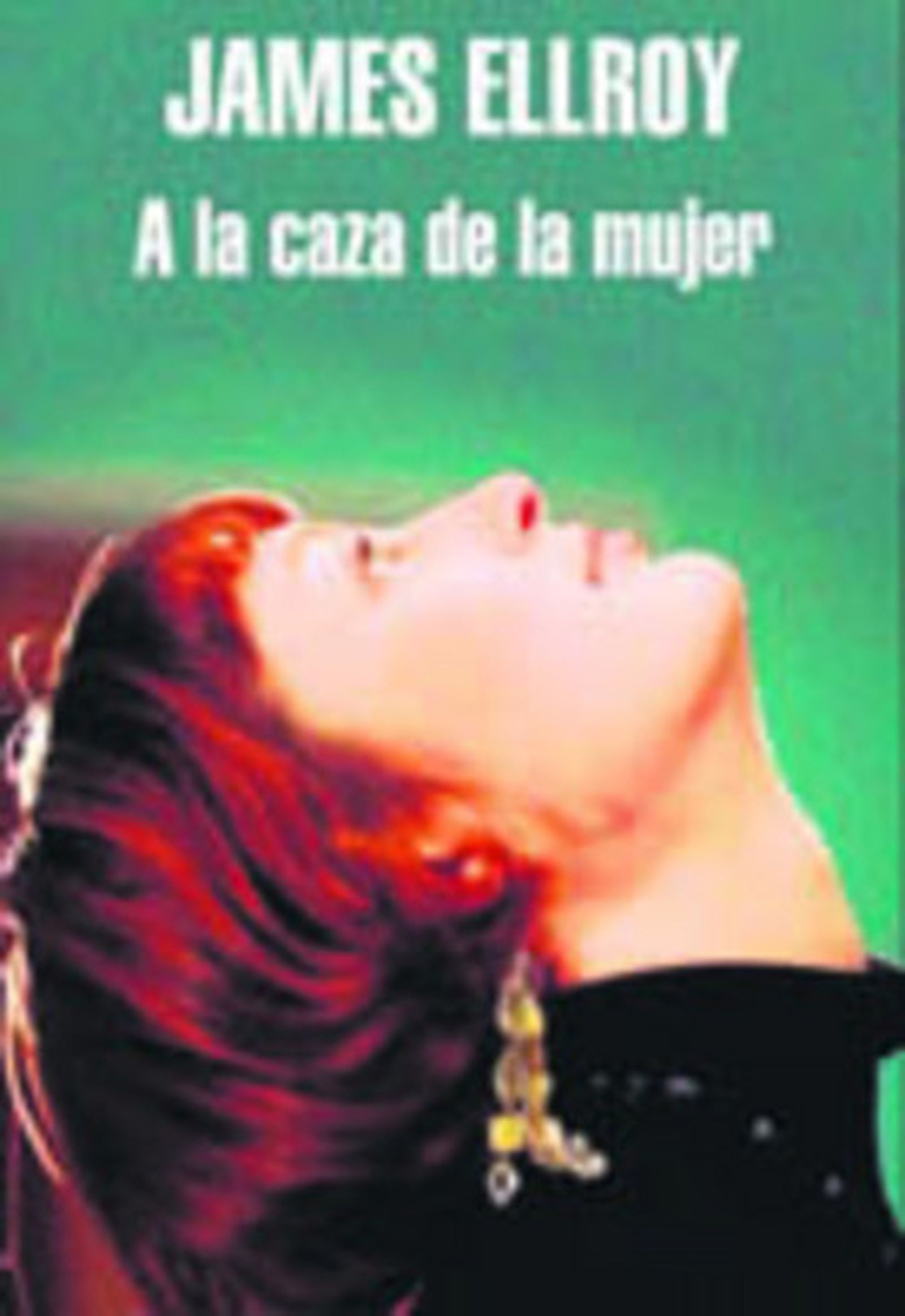 El escritor norteamericano James Ellroy, que escribe para ensañarse con James Ellroy.