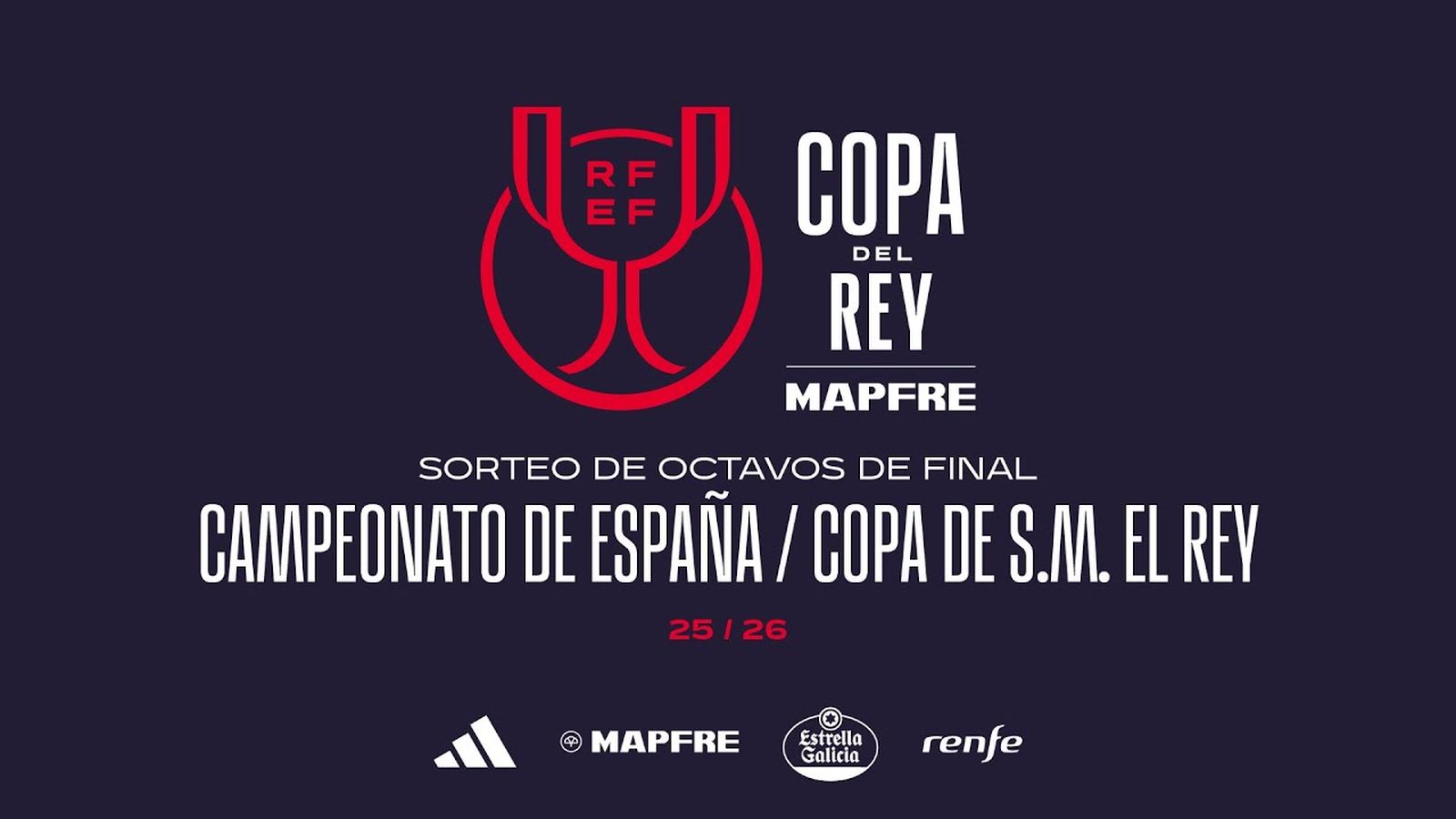 Sorteo Campeonato de España / Copa de S.M. El Rey | Octavos de final | Temp 2025/26 I 🔴RFEF