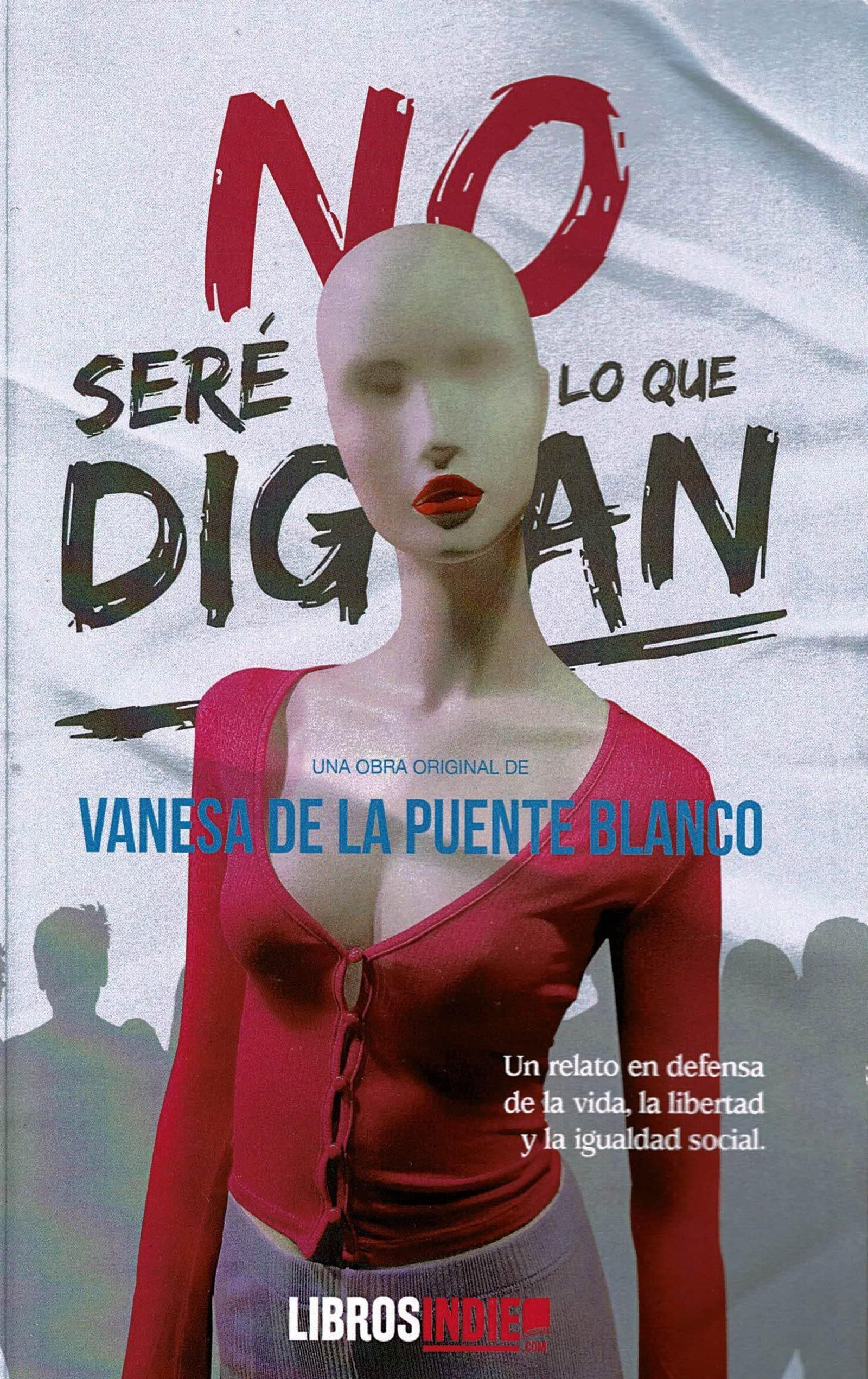 No seré lo que digan