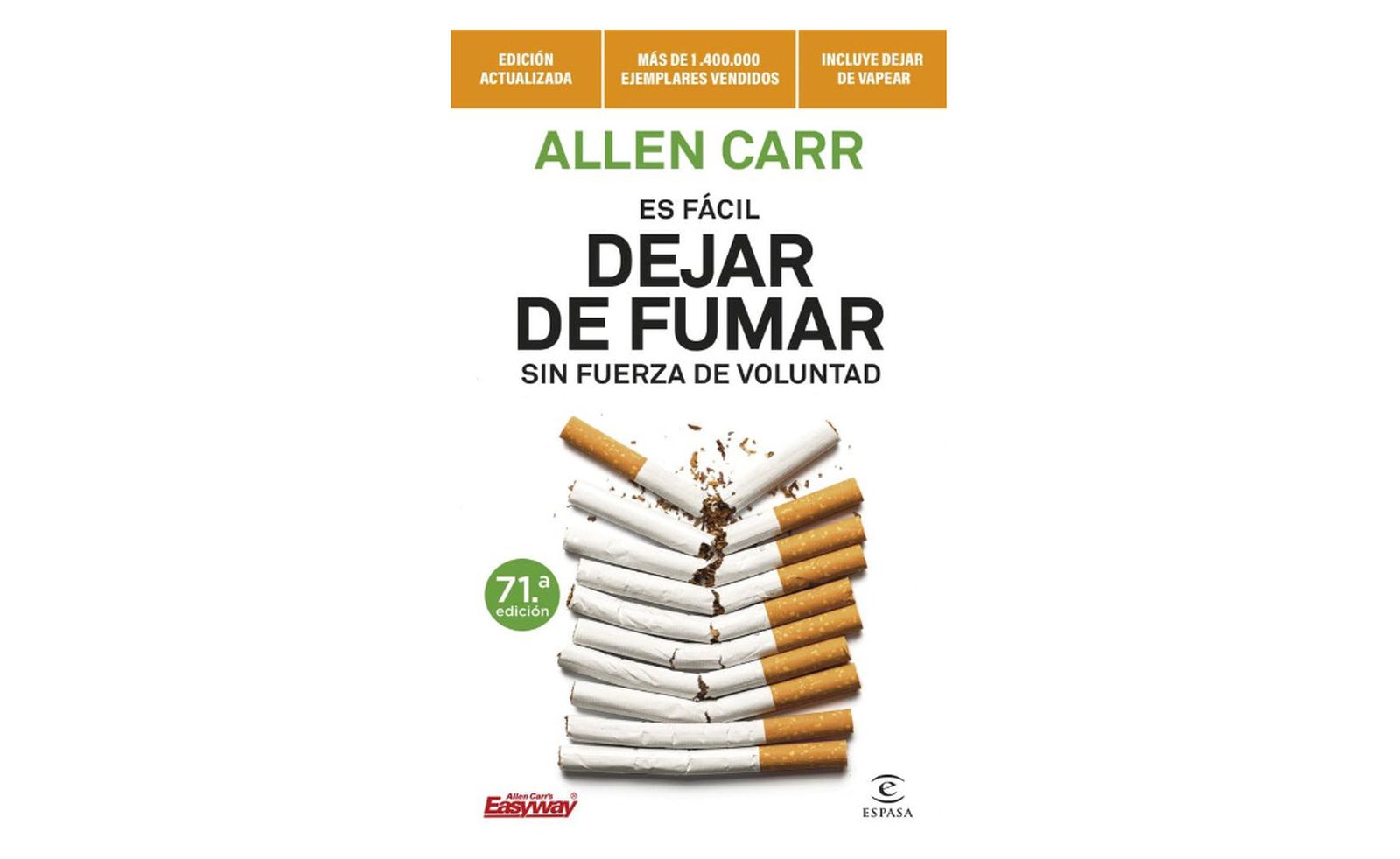 Es fácil dejar de fumar sin fuerza de voluntad; Allen Carr
