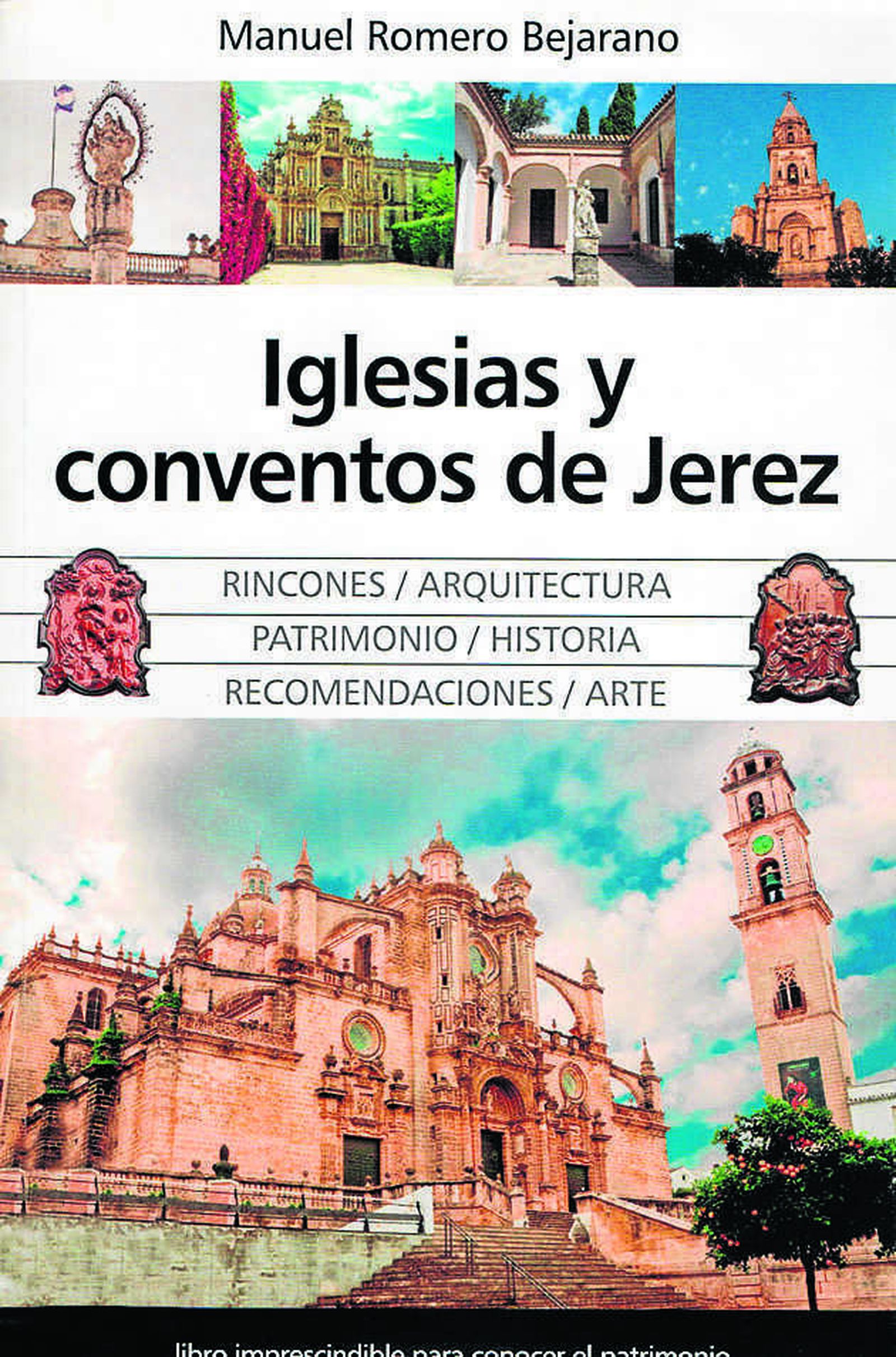 'Iglesias y conventos de Jerez', de Manuel Romero Bejarano
