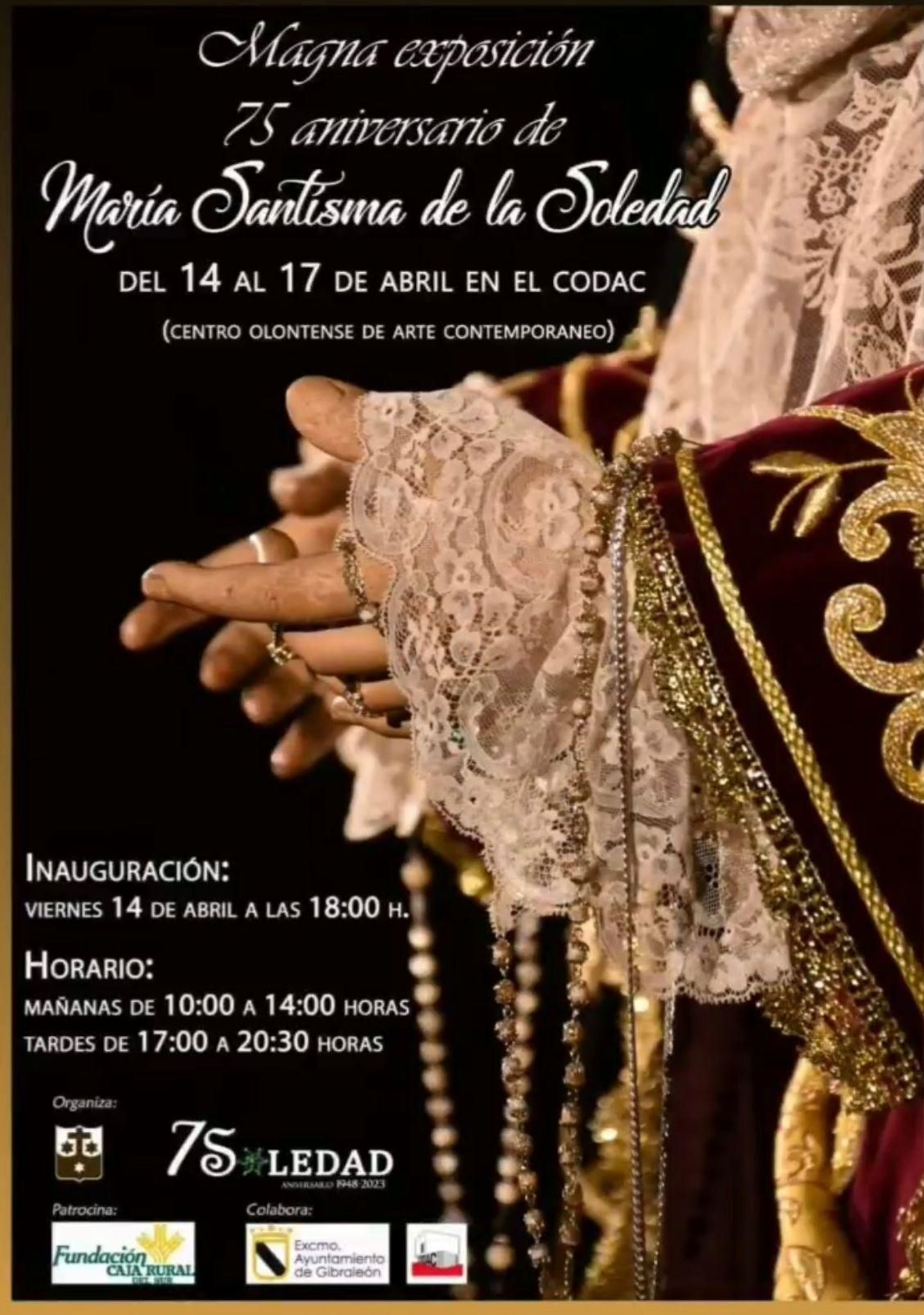 Magna exposición 75 aniversario de María Santísima de la Soledad.