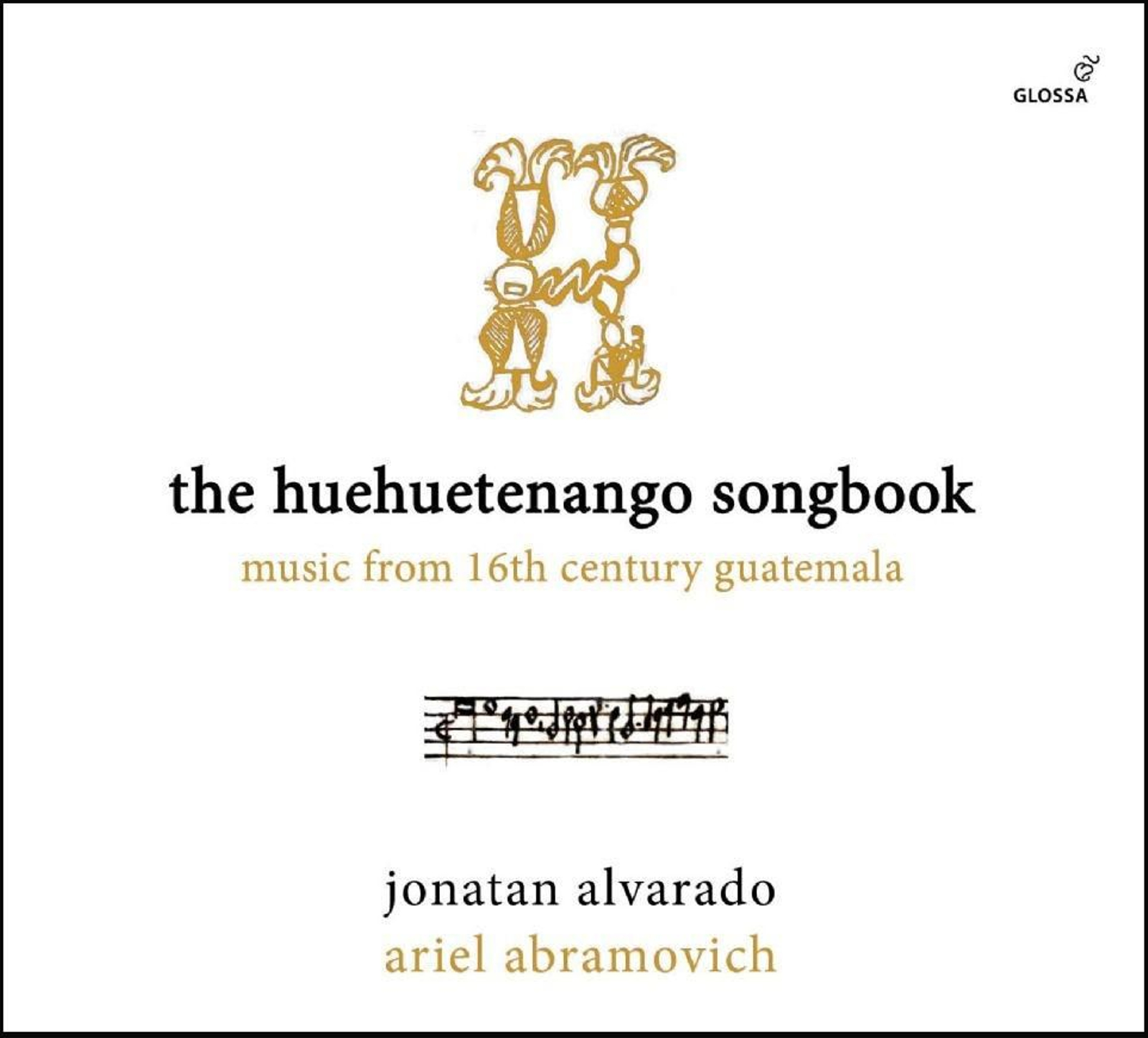 The Huehuetenango Songbook - Jonatan Alvarado y Ariel Abramovich The Huehuetenango Songbook - Jonatan Alvarado y Ariel Abramovich
