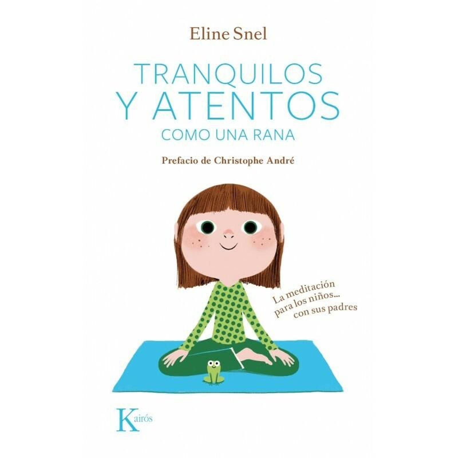 'Tranquilos y atentos como una rana'.