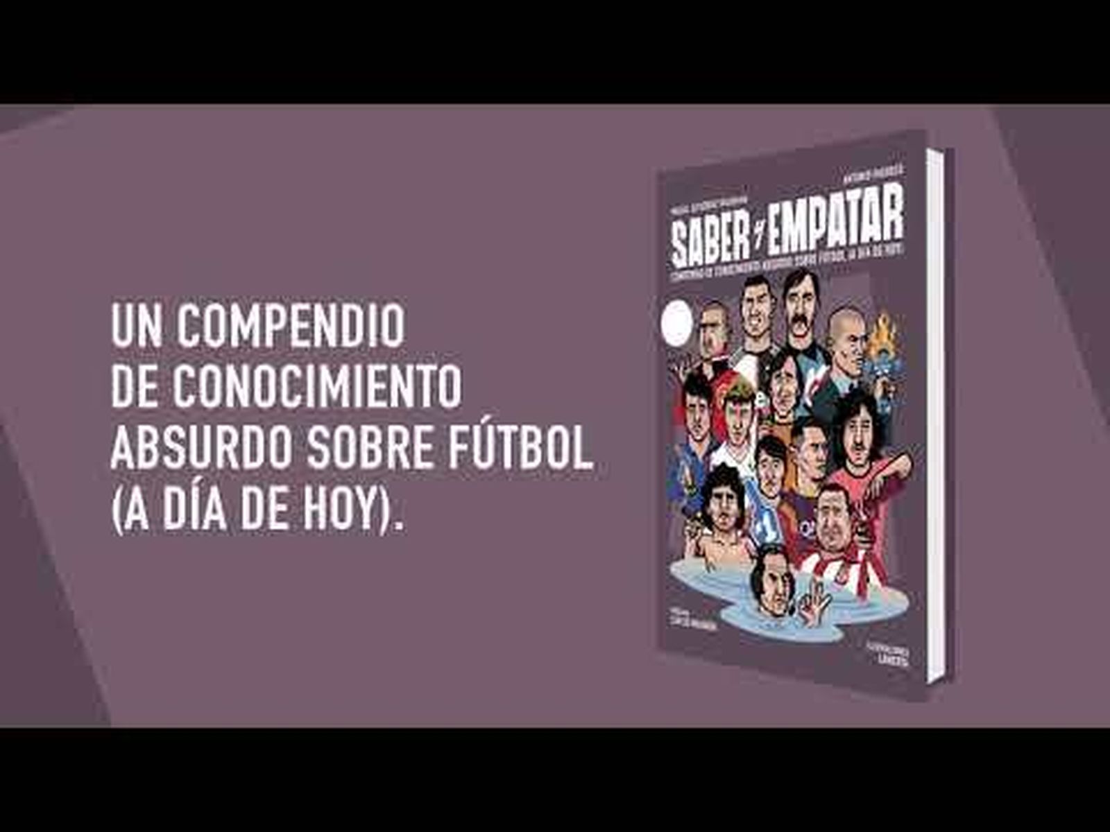'Saber y empatar', un libro de cultura futbolística popular