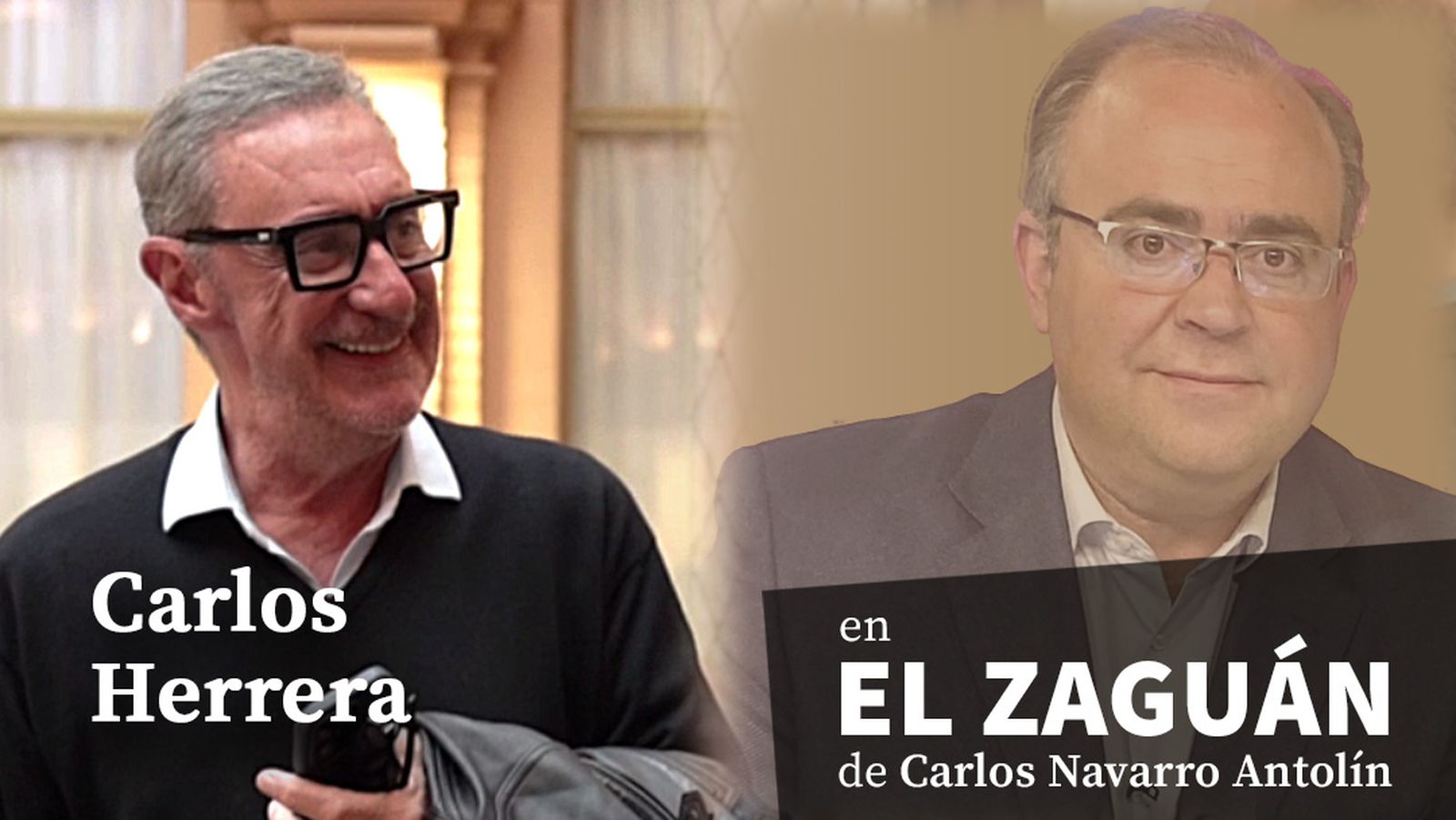El Zaguán de Carlos Navarro Antolín, con Carlos Herrera