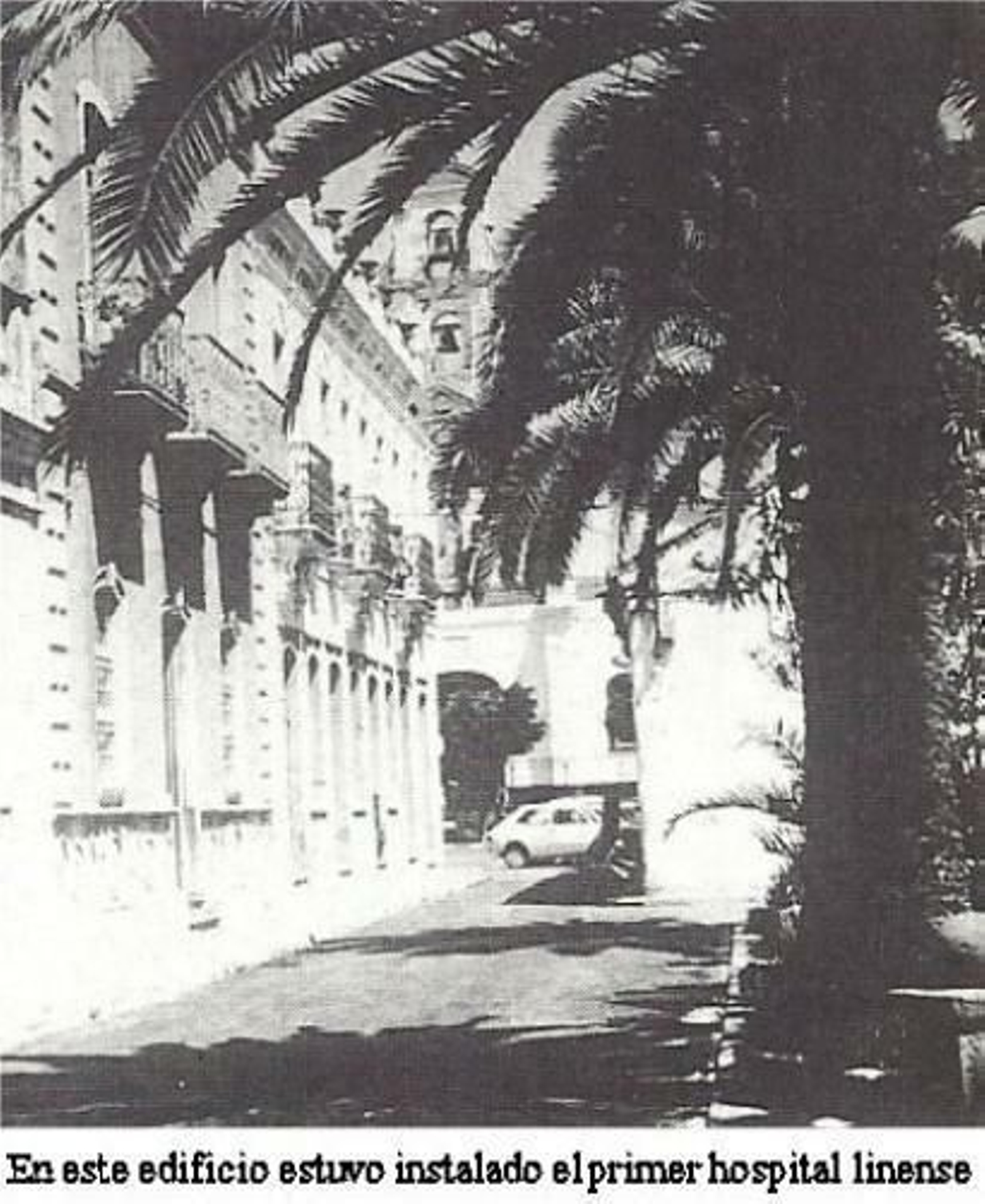 El edificio en el que estuvo el primer hospital de La Línea