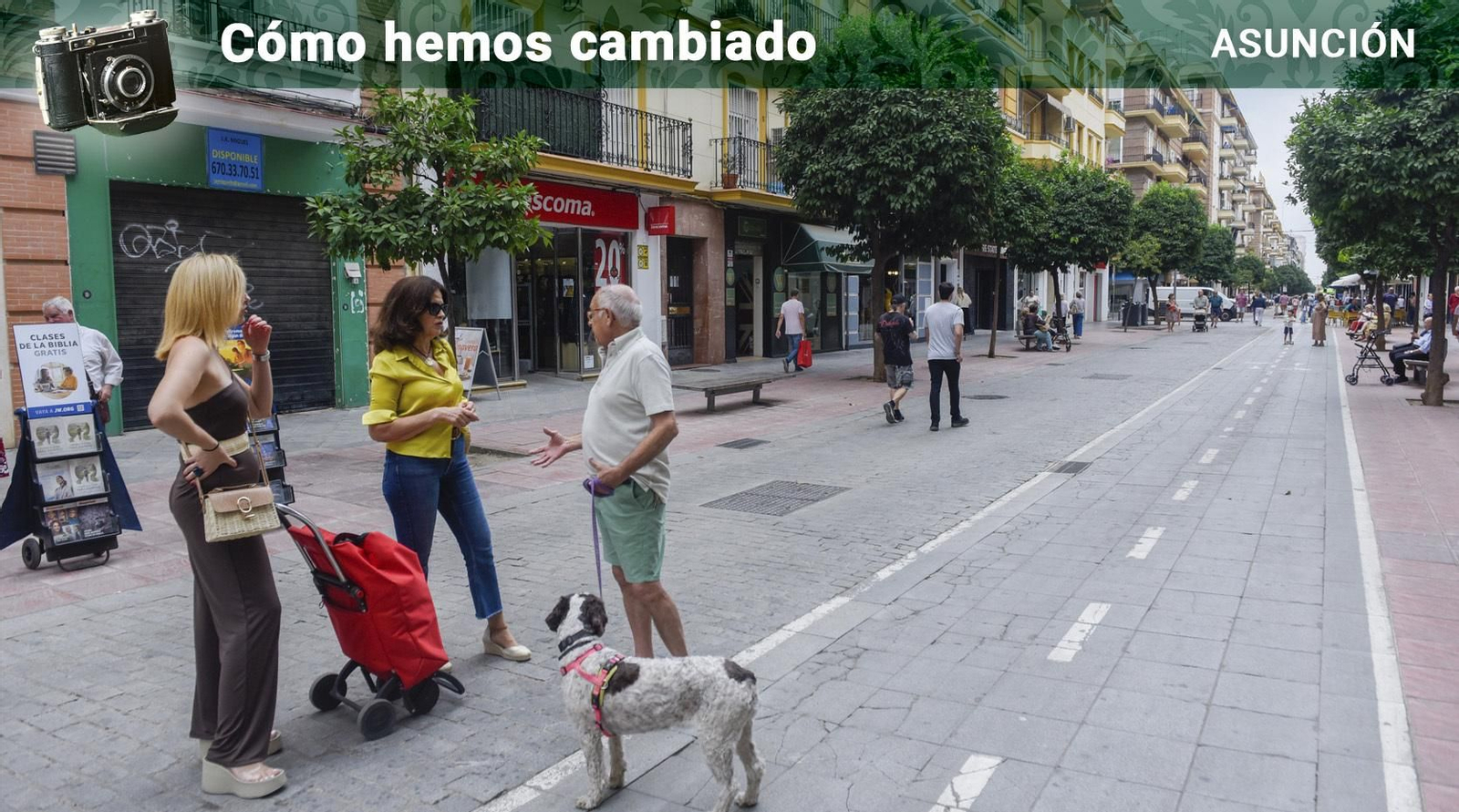 Cómo hemos cambiado. Calle Asunción.