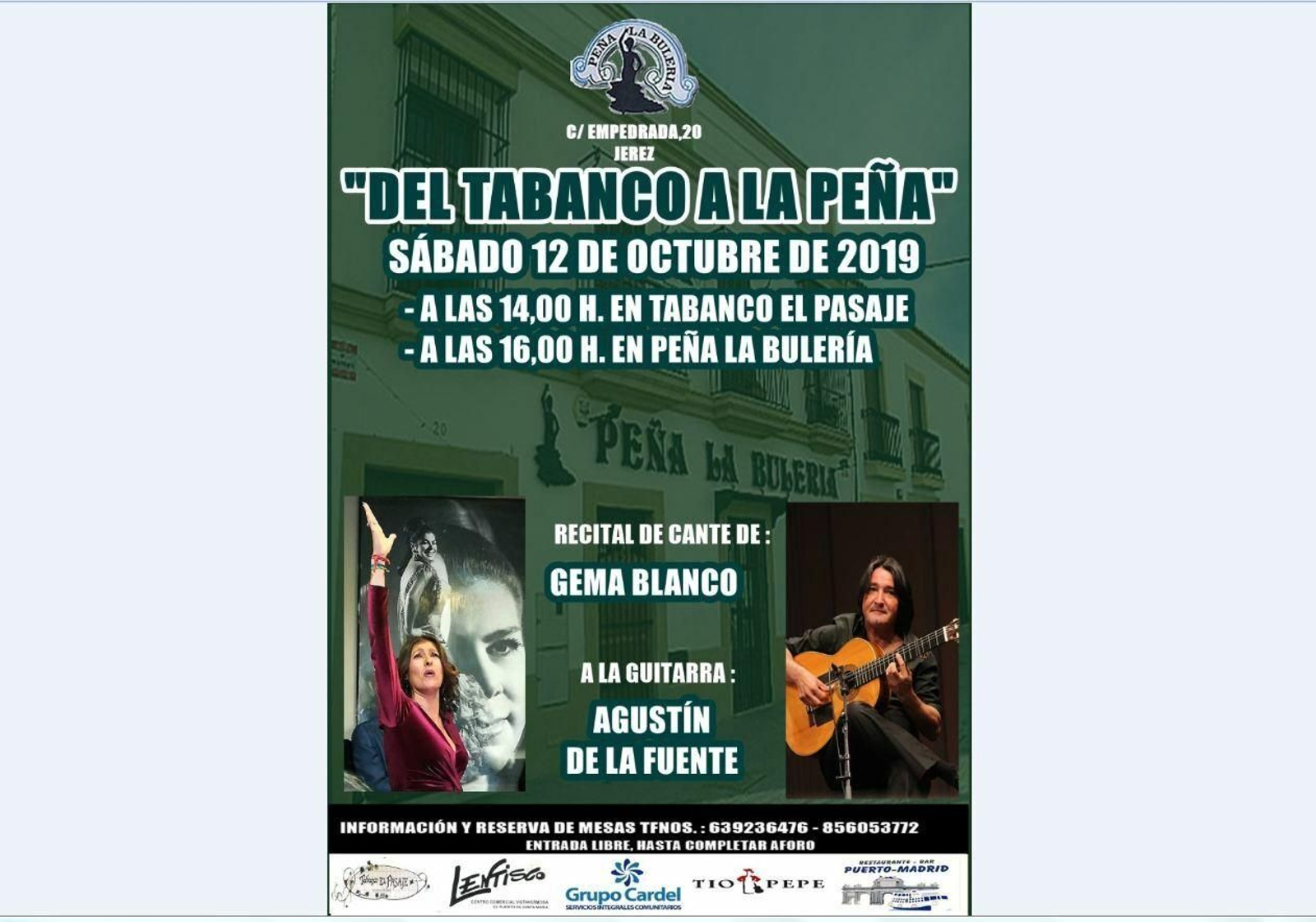 FLAMENCO. Este sábado 12 de octubre continúa el ciclo 'Del tabanco a la peña'. A las 14 horas el recital será en el Tabanco El Pasaje y a las 16 horas en la Peña La Bulería. Canta Gema Blanco y a la guitarra estará Agustín de la Fuente.