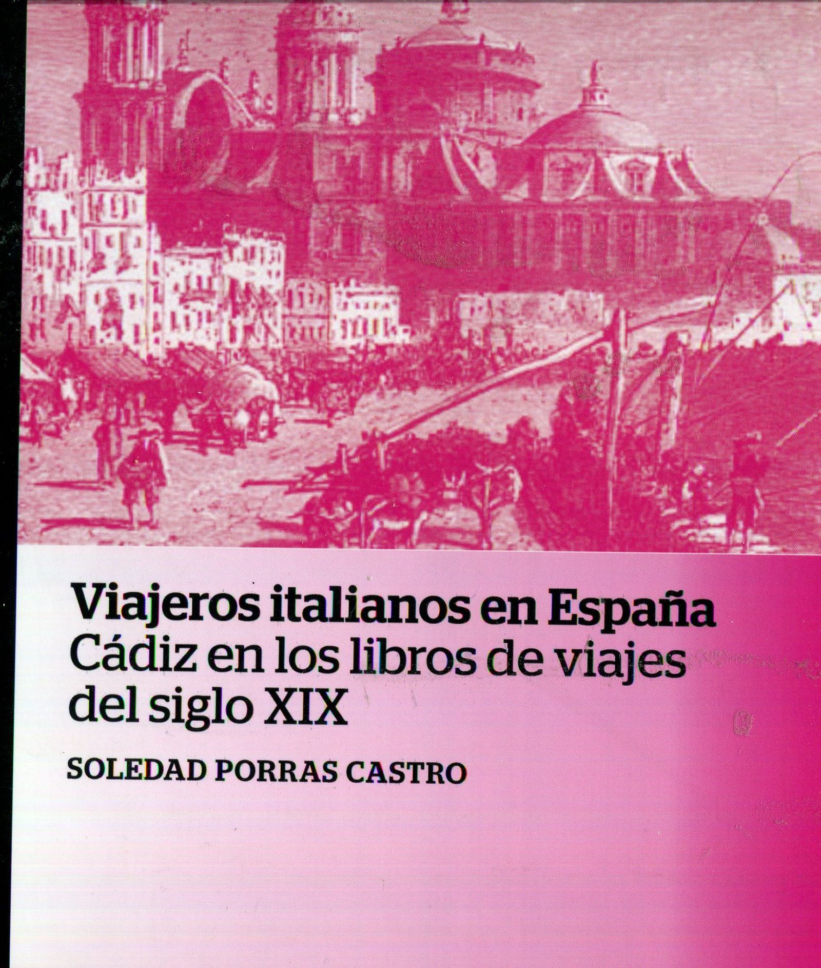 Portada del libro 'Viajeros italianos por España: Cádiz en los libros de viajes del siglo XIX'.