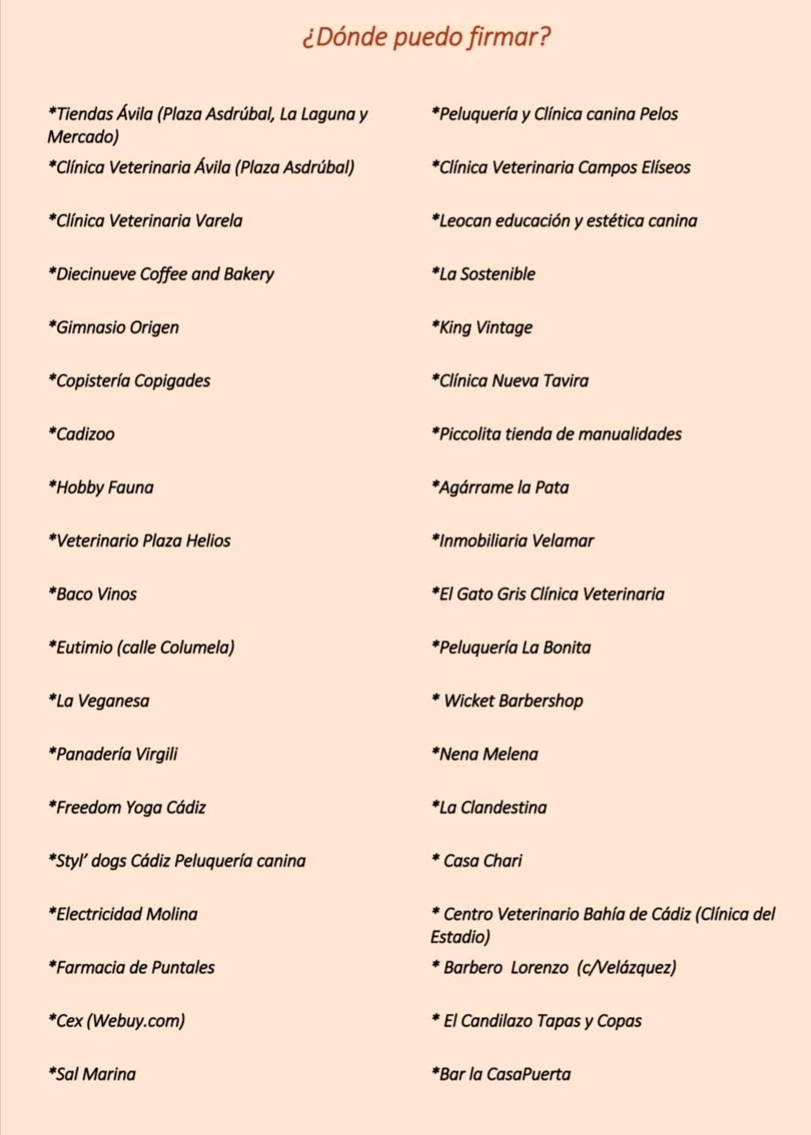 Listado de establecimientos donde se pueden firmar las peticiones de #Playasdogfrinedlycadiz Listado de establecimientos donde se pueden firmar las peticiones de #Playasdogfrinedlycadiz