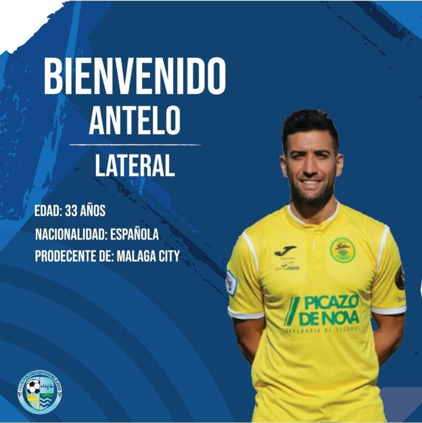 Cartel con el que el Poli El Ejido anunciaba la incorporación de Antelo.