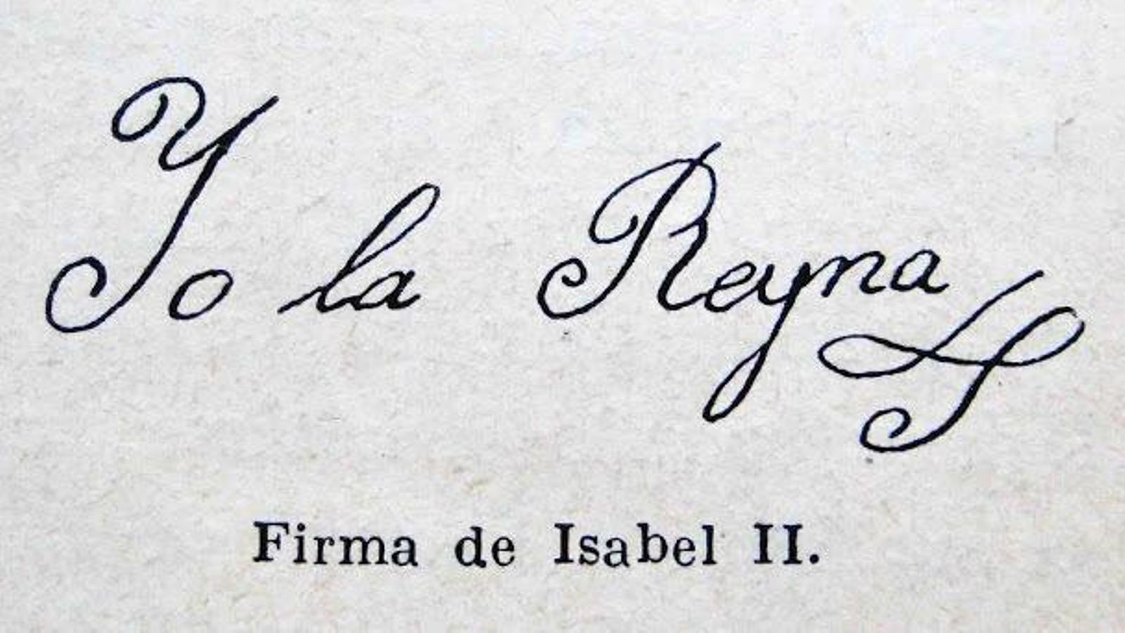 Firma de Isabel II.