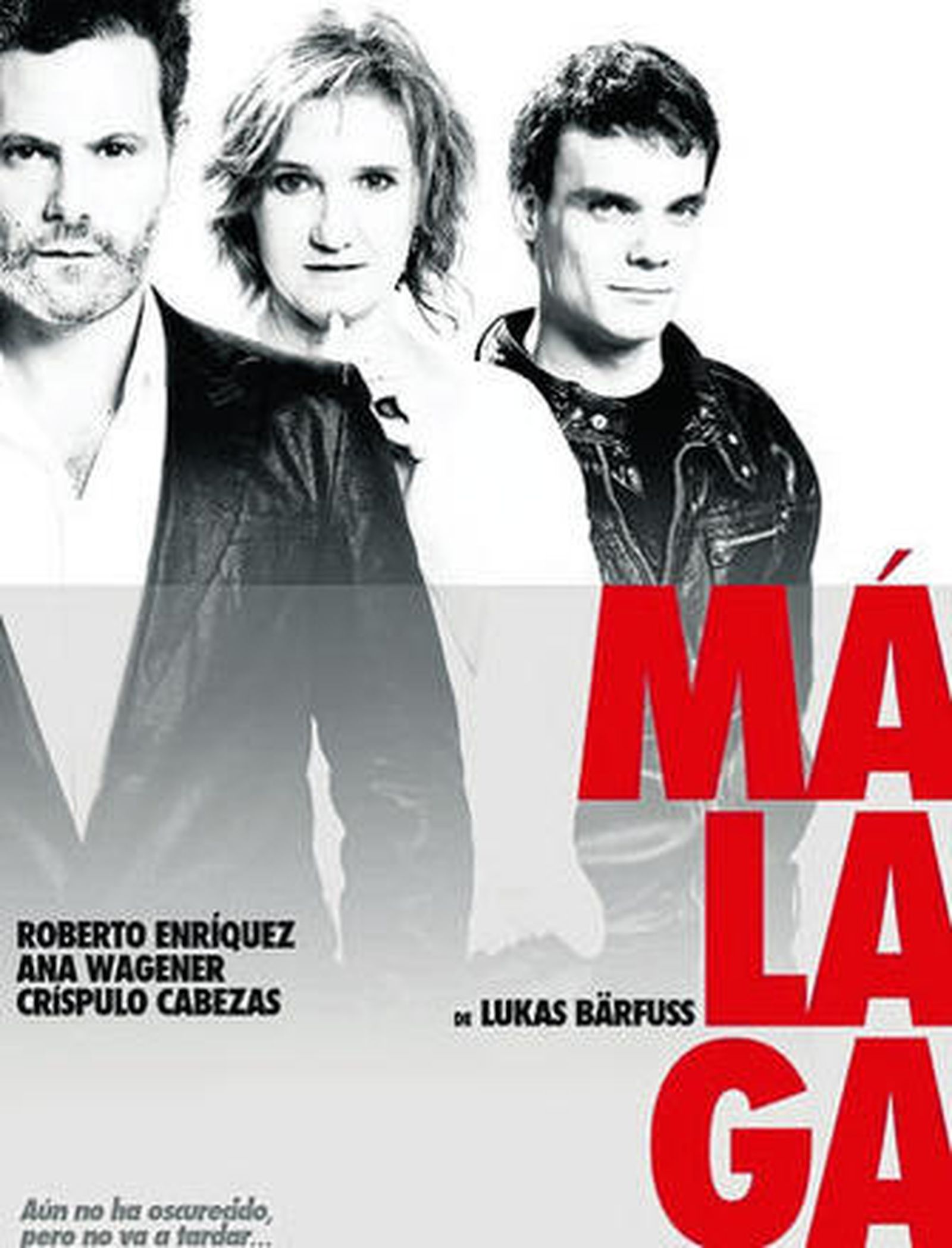 Cartel del montaje de 'Málaga', de Lukas Bärfuss, dirigido por Aitana Galán.