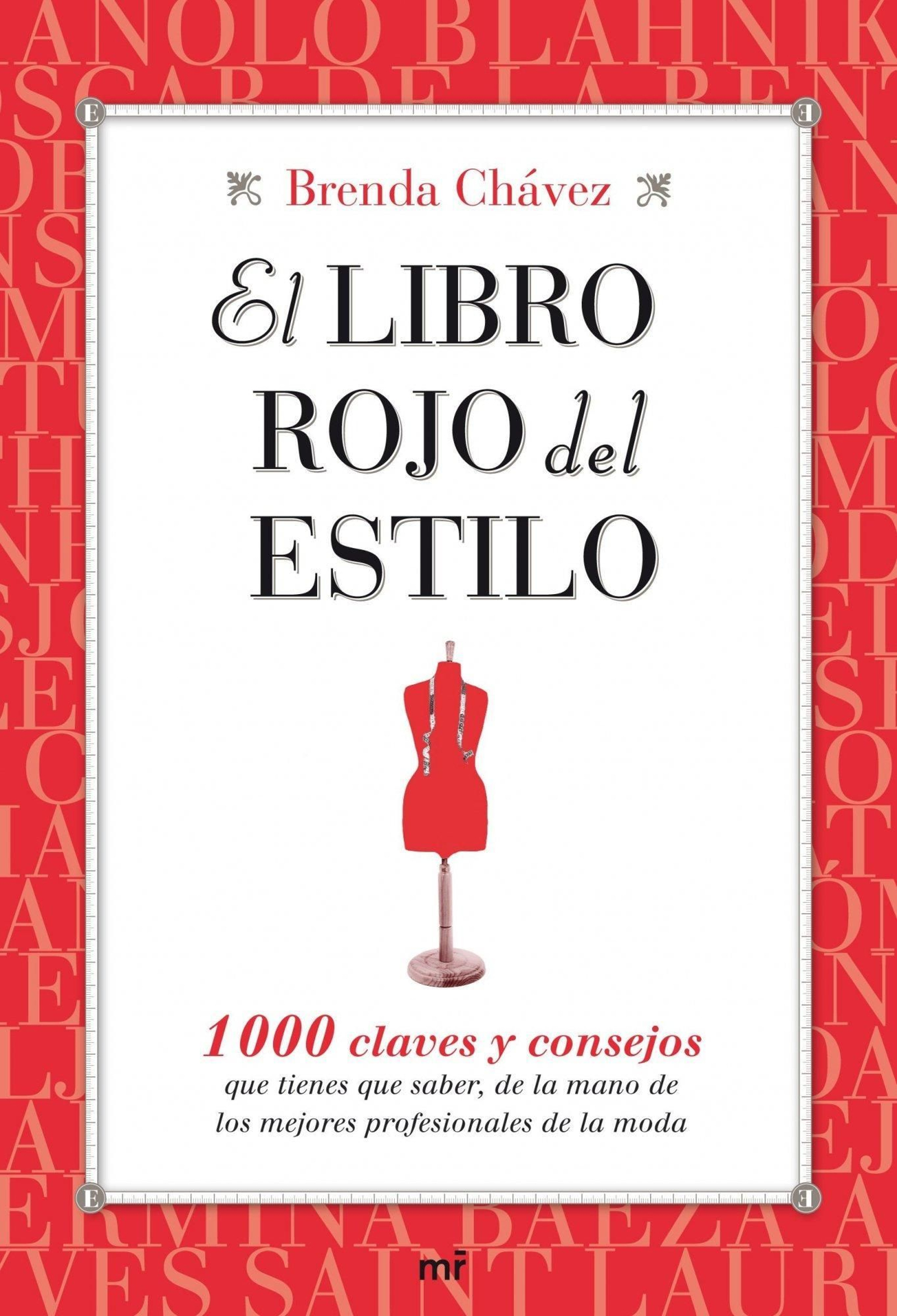 'El libro rojo del estilo: 1000 claves y consejos', por Brenda Chavez.