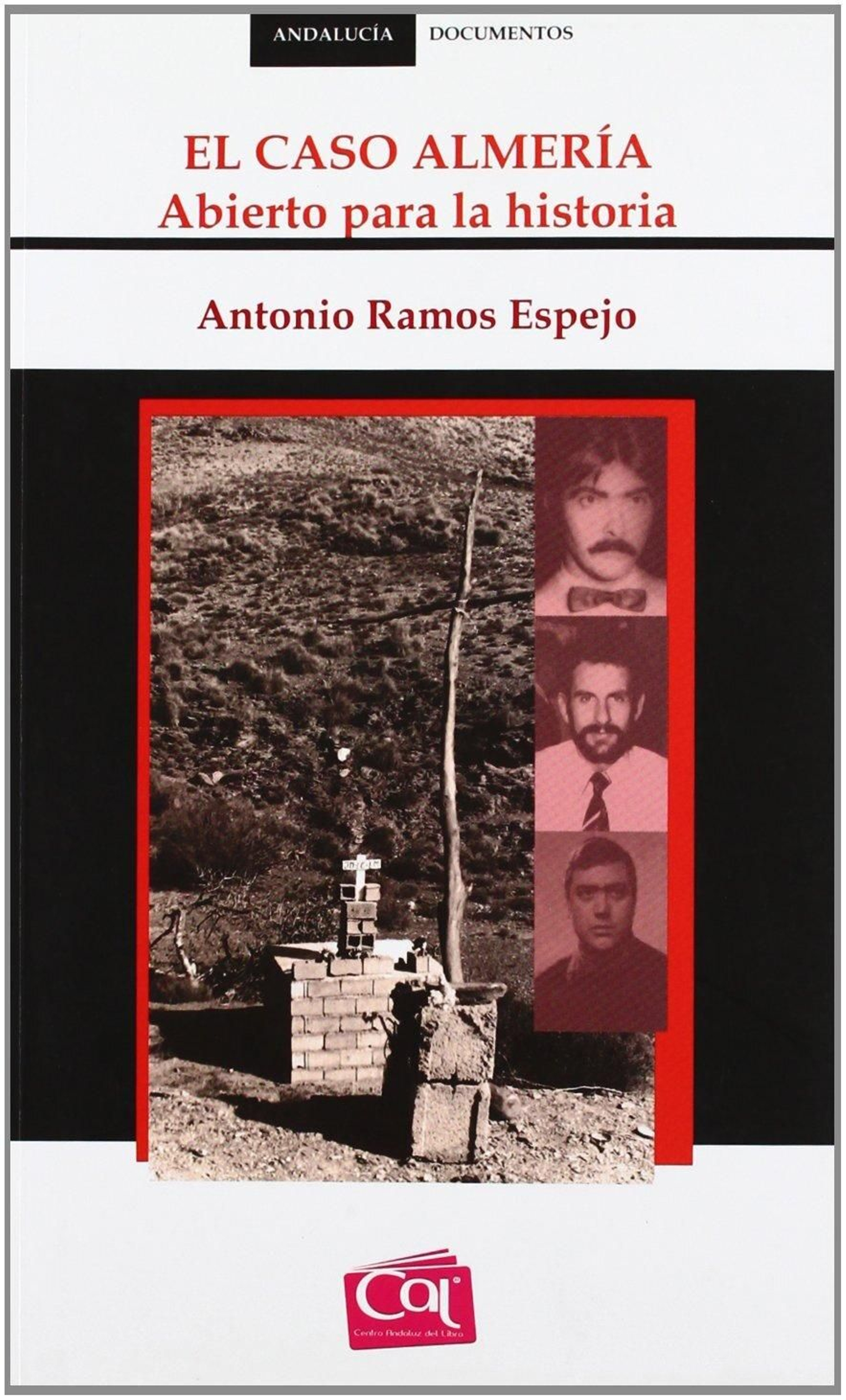 Portada de la reedición del libro sobre el Caso Almería de Antonio Ramos Espejo.