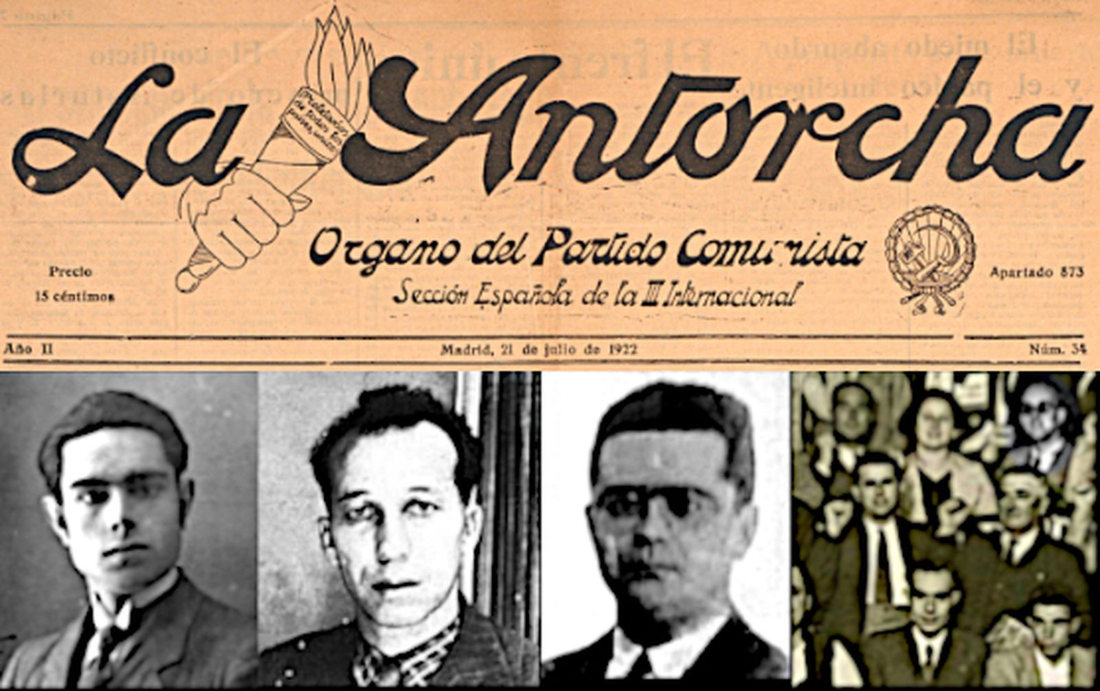 El periódico 'La Antorcha', en el que está basado la investigación: de  izqda. a dcha.: Daniel Ortega, Manuel Hurtado Benítez (metalúrgico de Jerez), Juan Máximo Salazar (tipógrafo de Jerez), y un grupo de la III Conferencia del PCE de Cádiz (junio de 1936).
