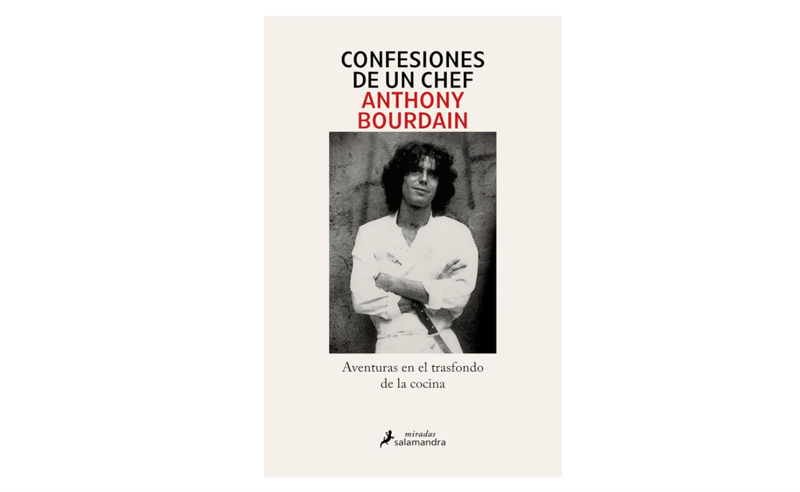 Confesiones de un chef; Anthony Bourdain