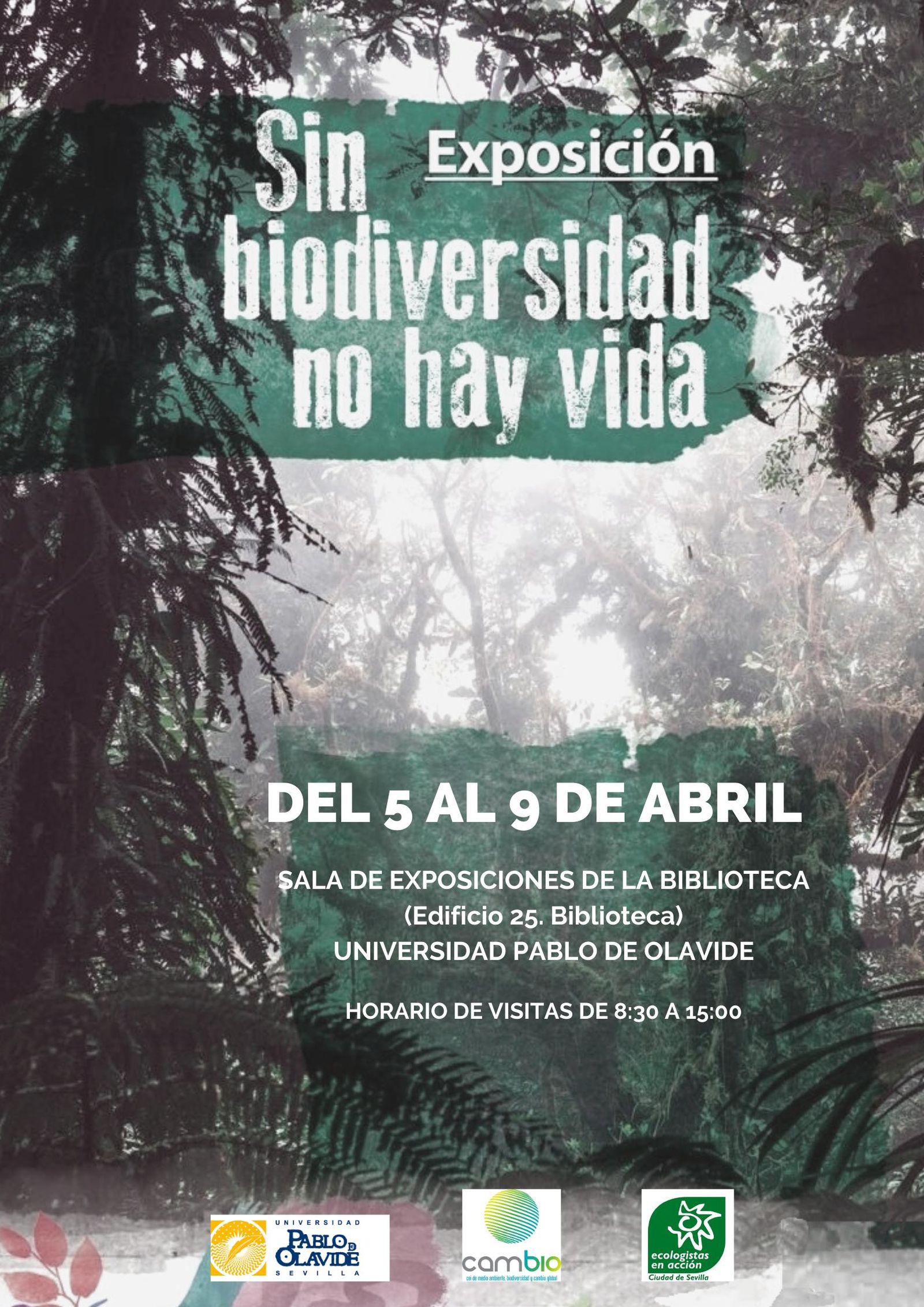Cartel de la exposición 'Sin biodiversidad no hay vida' en la Universidad Pablo de Olavide.