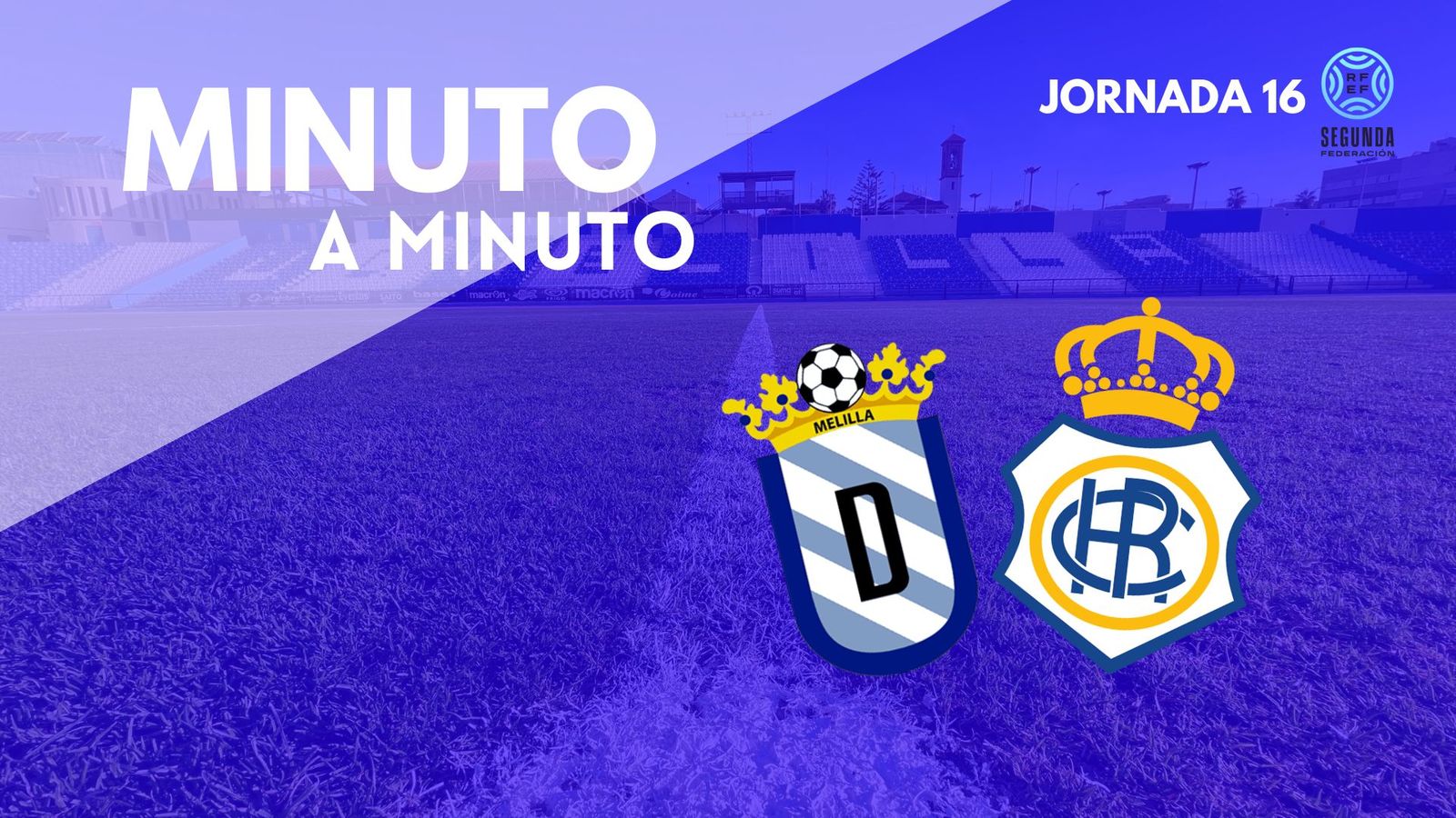 Minuto a minuto del Melilla-Recre.