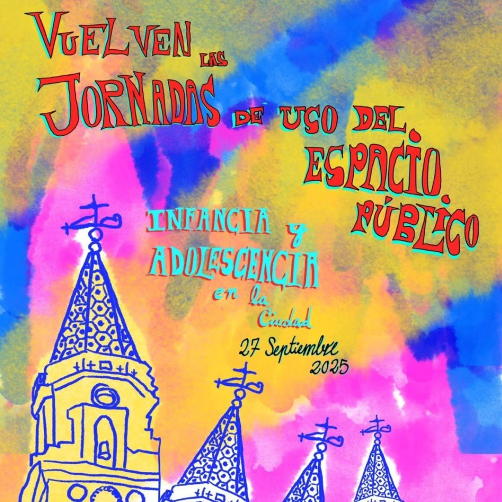 Cartel Jornadas de Uso del Espacio Público 2025, organizadas por el Corral de San Antón.