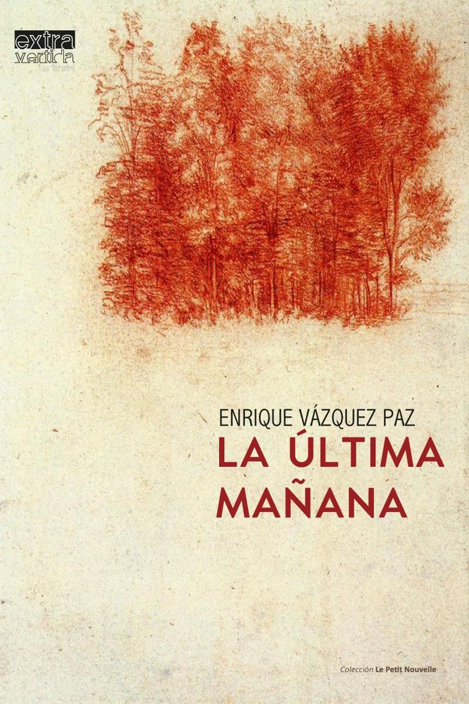 Portada de 'La última mañana', de Enrique Vázquez Paz.