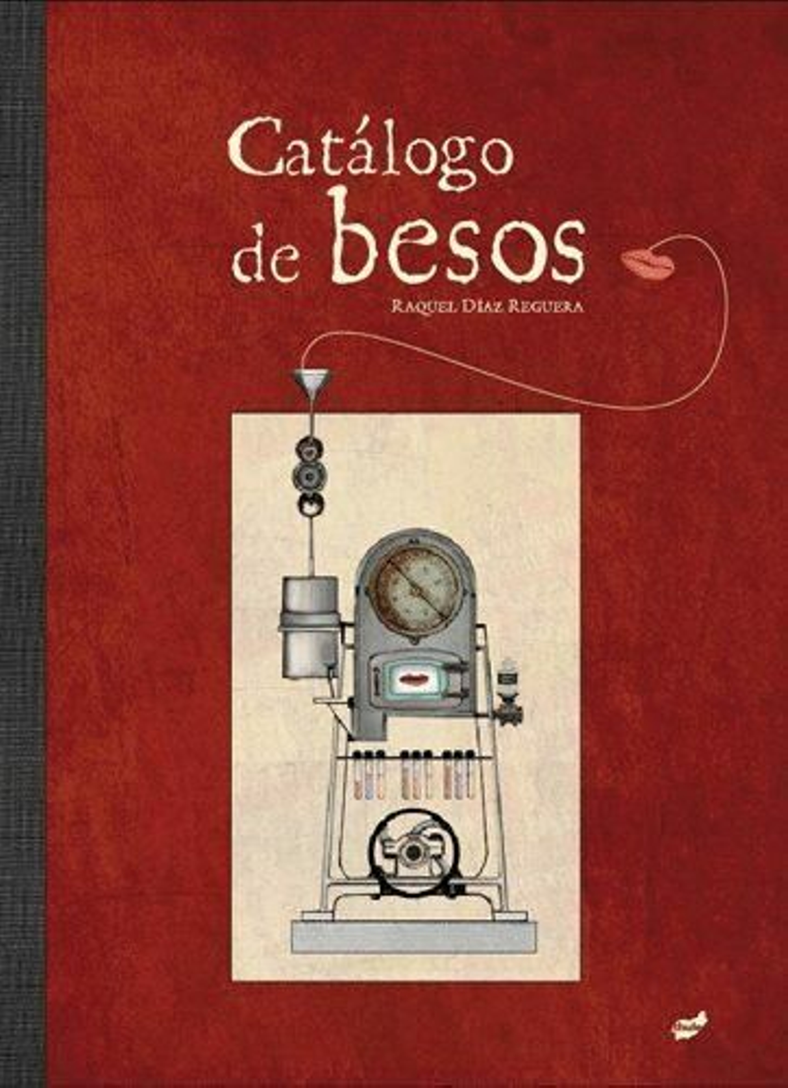 'Catálogo de besos', de Raquel Díaz Reguera.