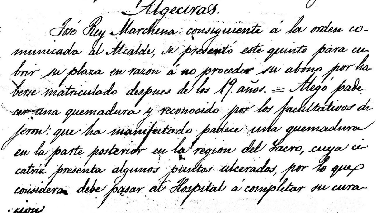 El quinto algecireño Rey Marchena alegó padecer quemadura en la región del sacro.