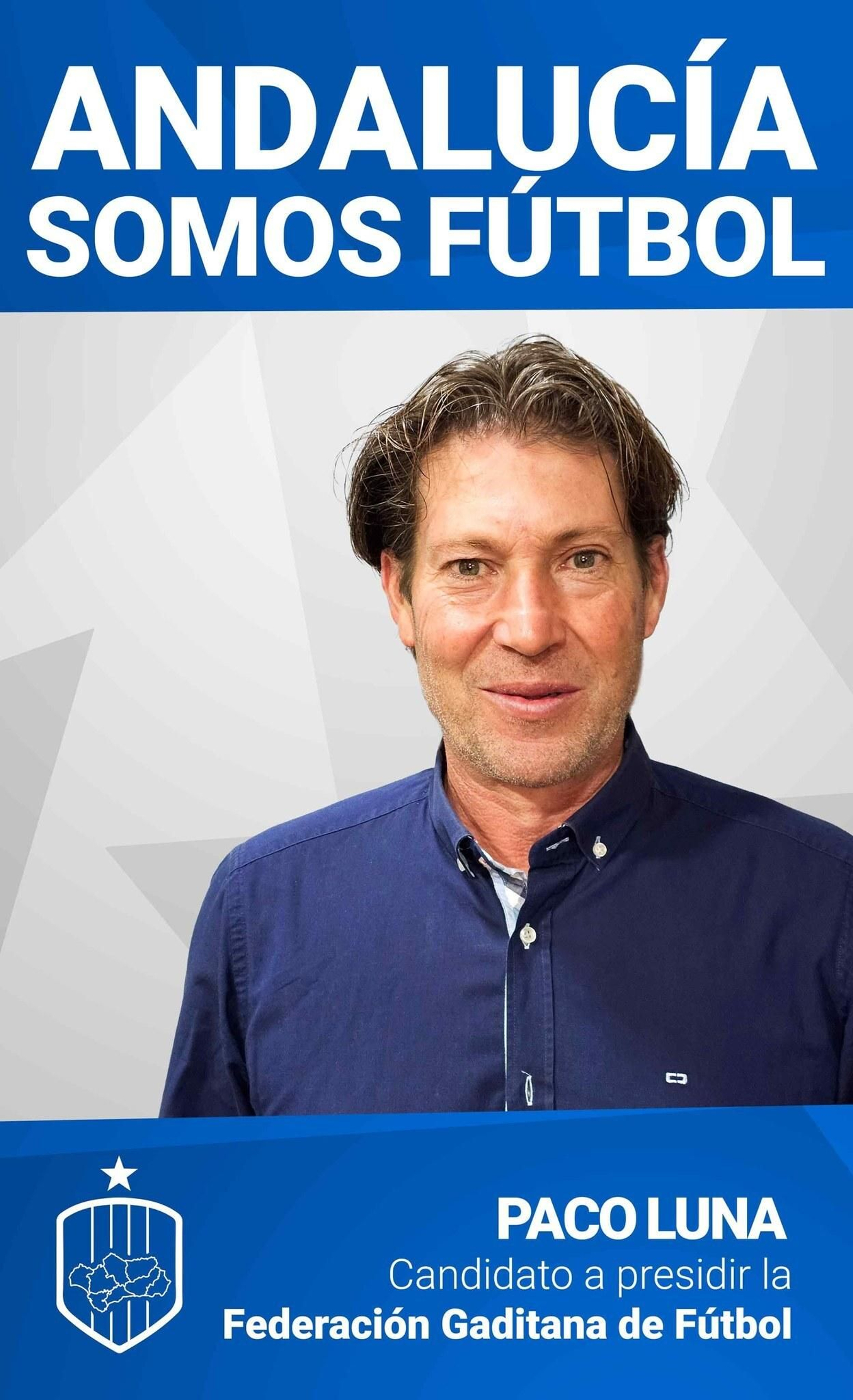 Cartel de Paco Luna como candidato a delegado provincial en Cádiz.